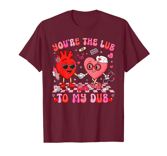 Valentine You're The Lube to My Dub CVICU Cardiac Nurse T-Shirt