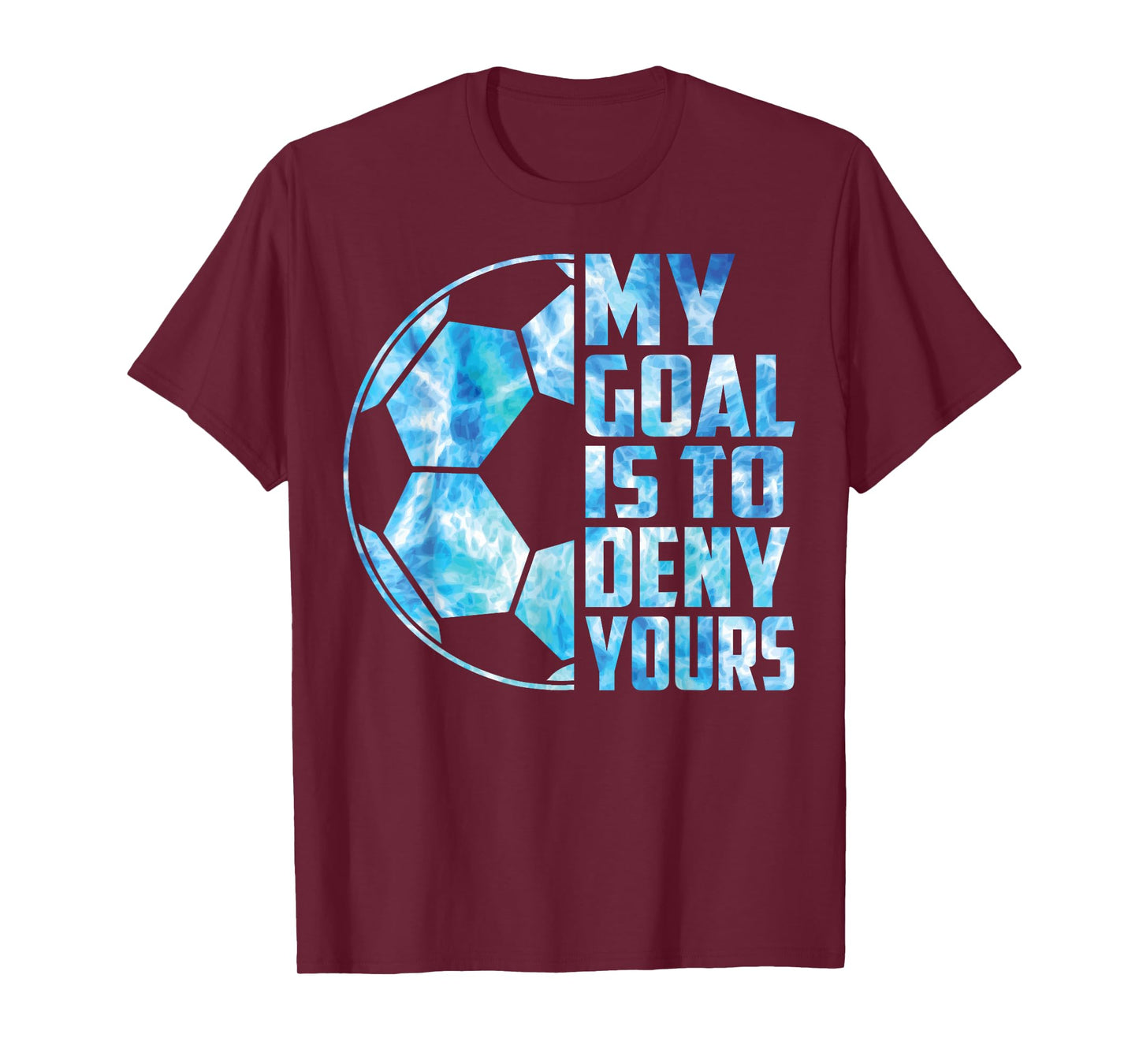 Boy Soccer T Shirt Kid Youth Funny My Goal Is To Deny Yours T-Shirt