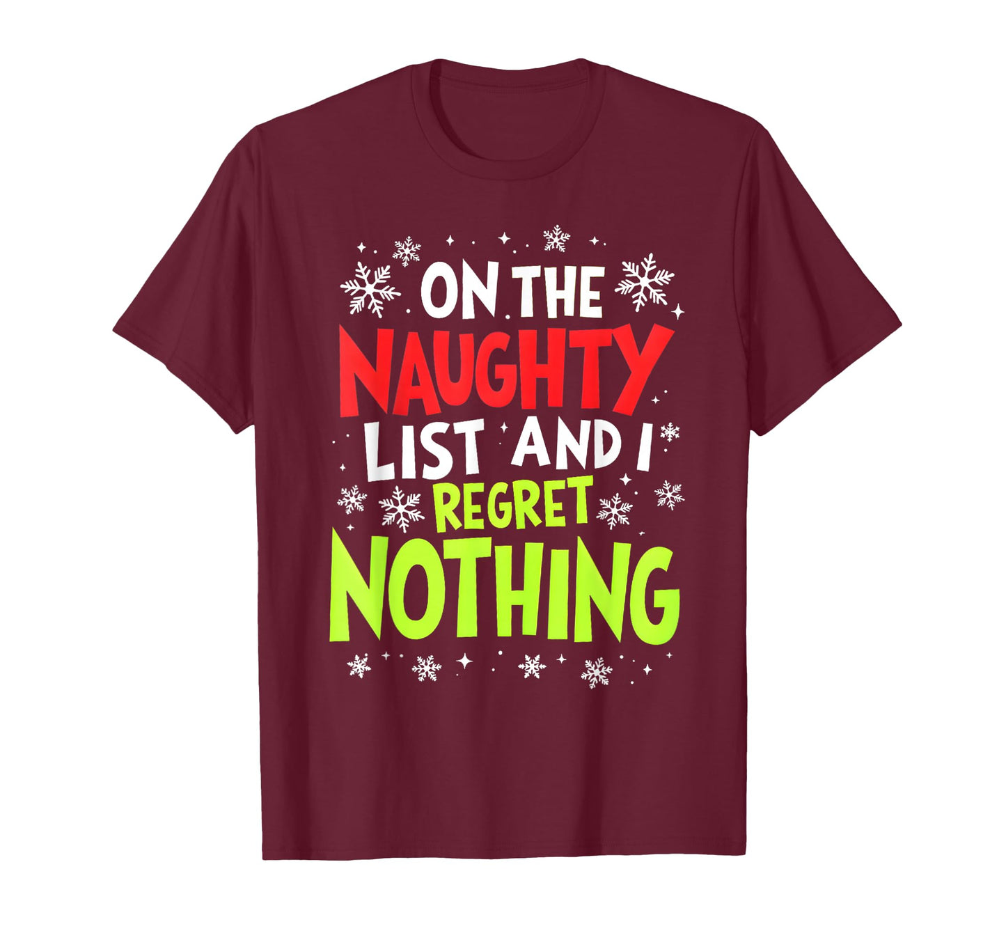 Funny On The List of Naughty and I Regret Nothing Christmas T-Shirt