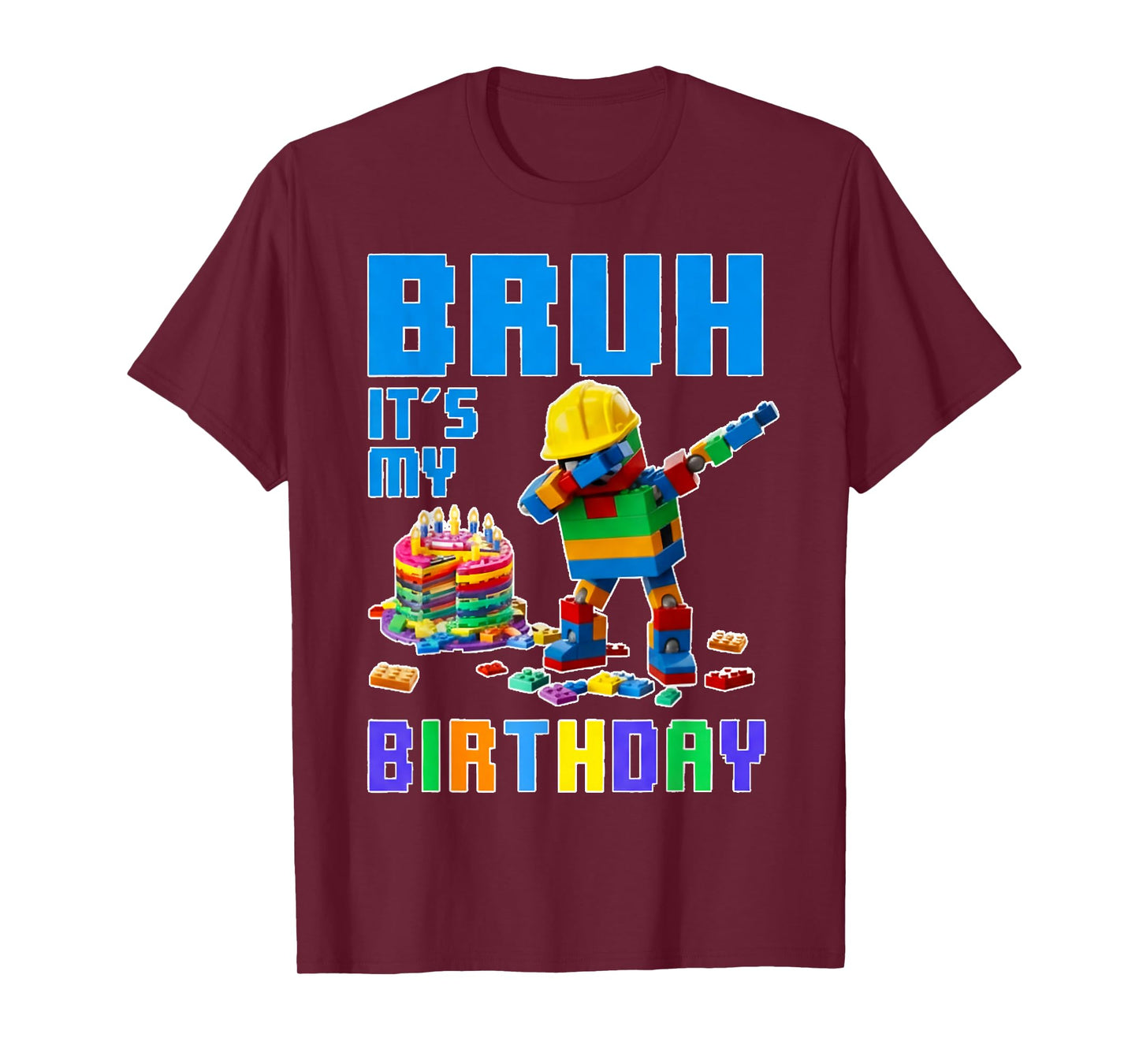 Bruh It's My Birthday Master Builder Dabbing Blocks Bricks T-Shirt