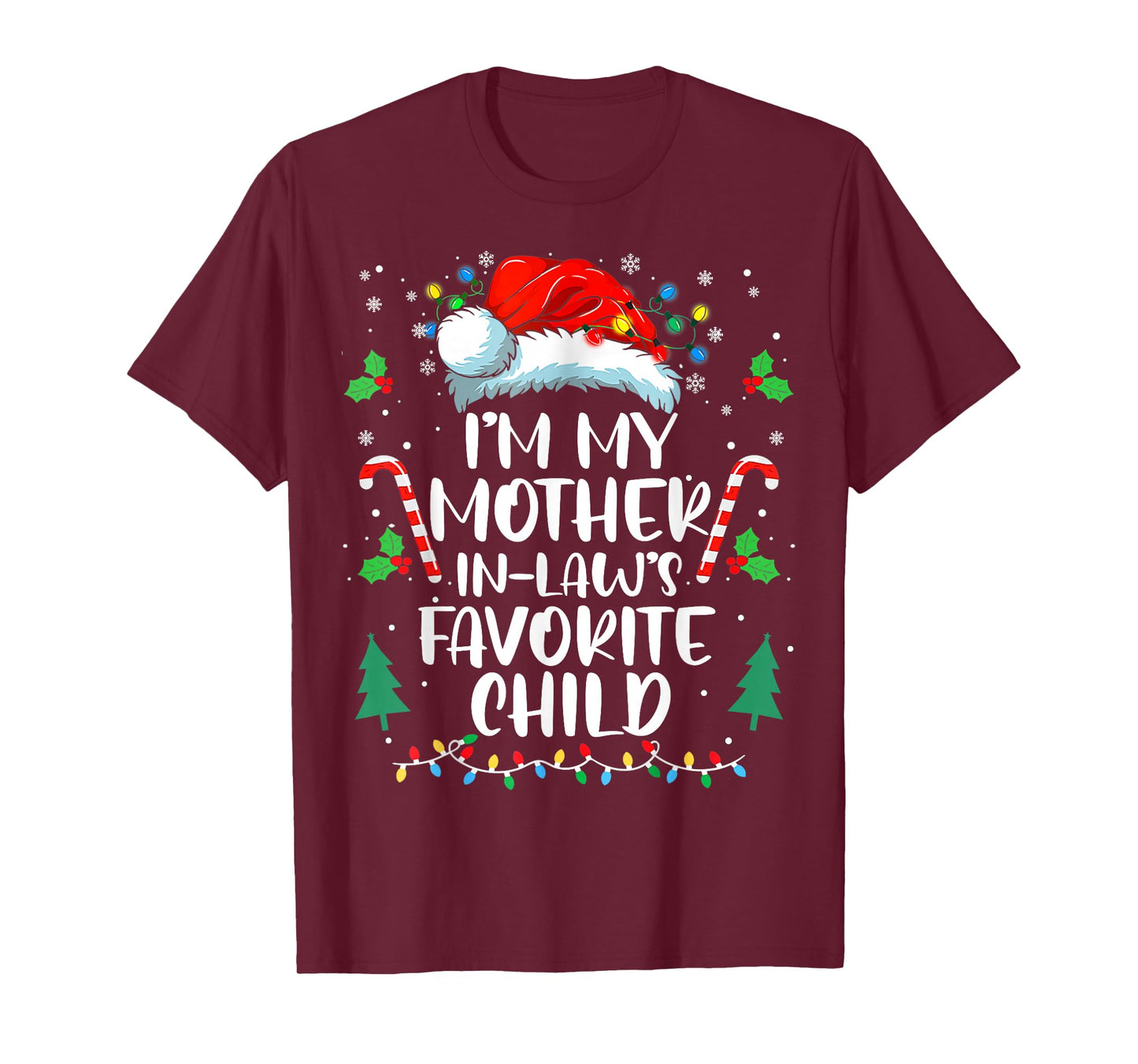Im My Mother in Laws Favorite Child Funny Santa Mothers Day T-Shirt