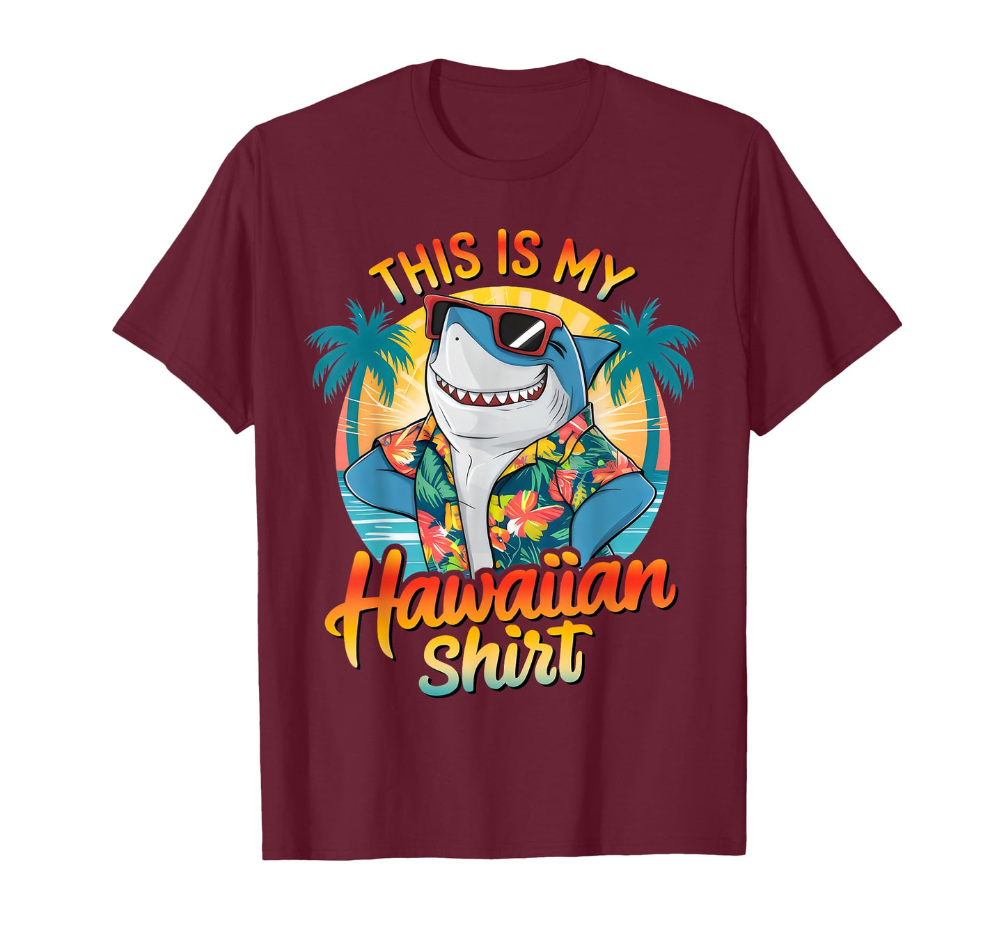 This Is My Hawaiian Shirt Tropical Luau Costume Party Hawaii T-Shirt