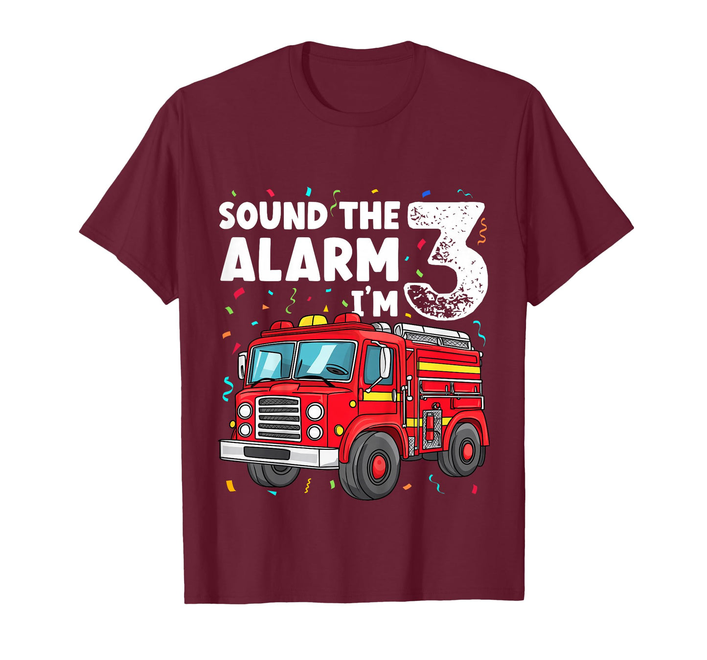Kids Fire Truck Toddler 3rd Birthday Sound the Alarm I'm 3 Gift T-Shirt