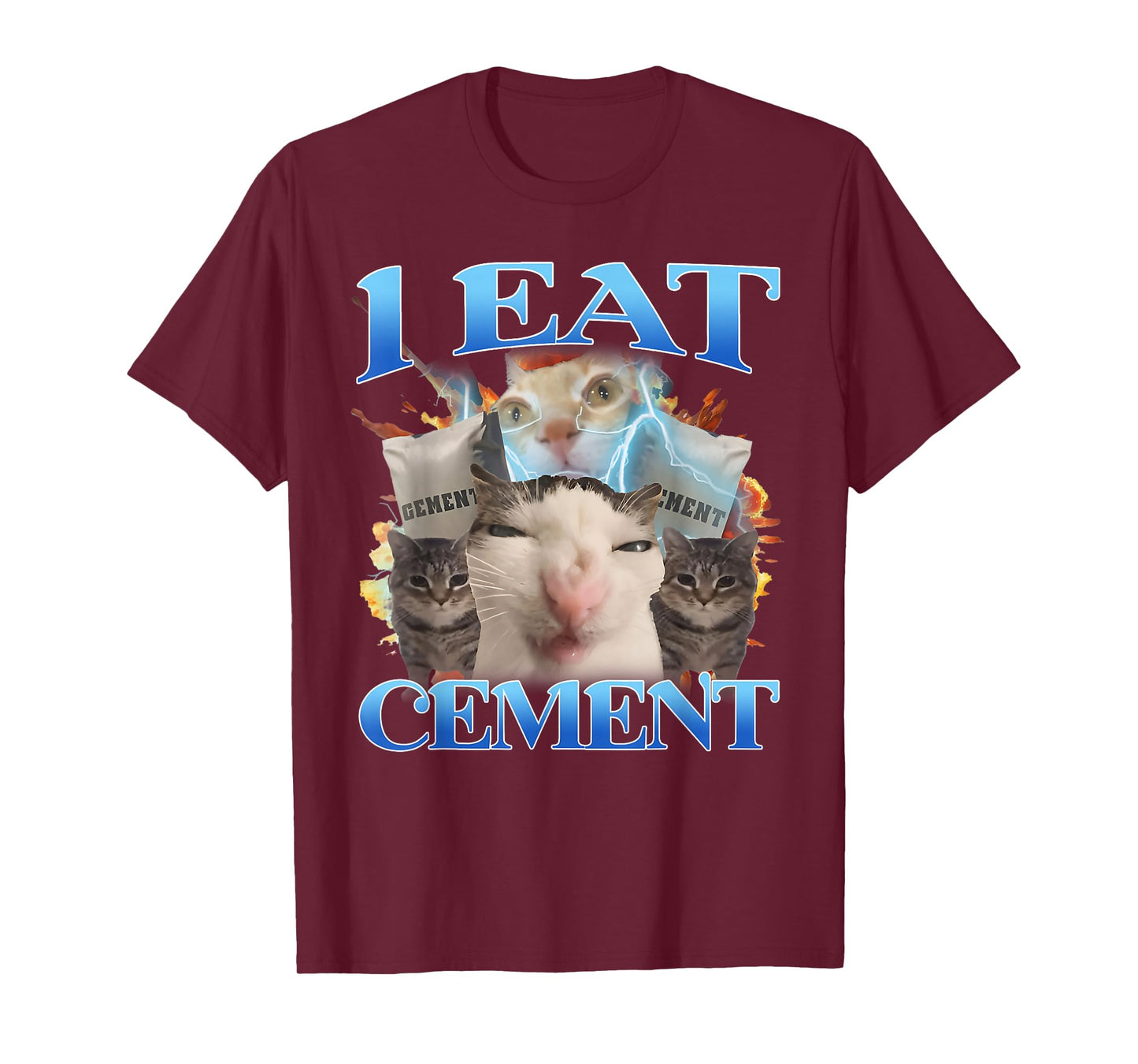 I Eat Cement Funny Cat Meme Men Women Kids Humor T-Shirt