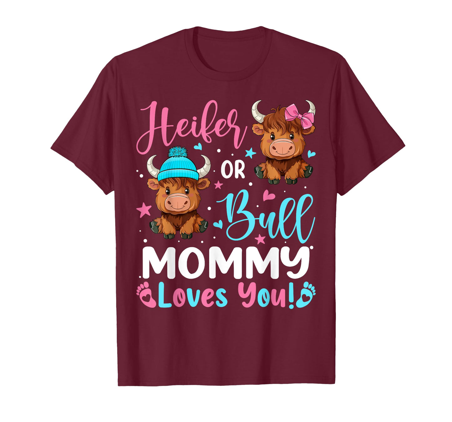 Bull or Heifer Mommy Loves You Highland Cow Lover T-Shirt