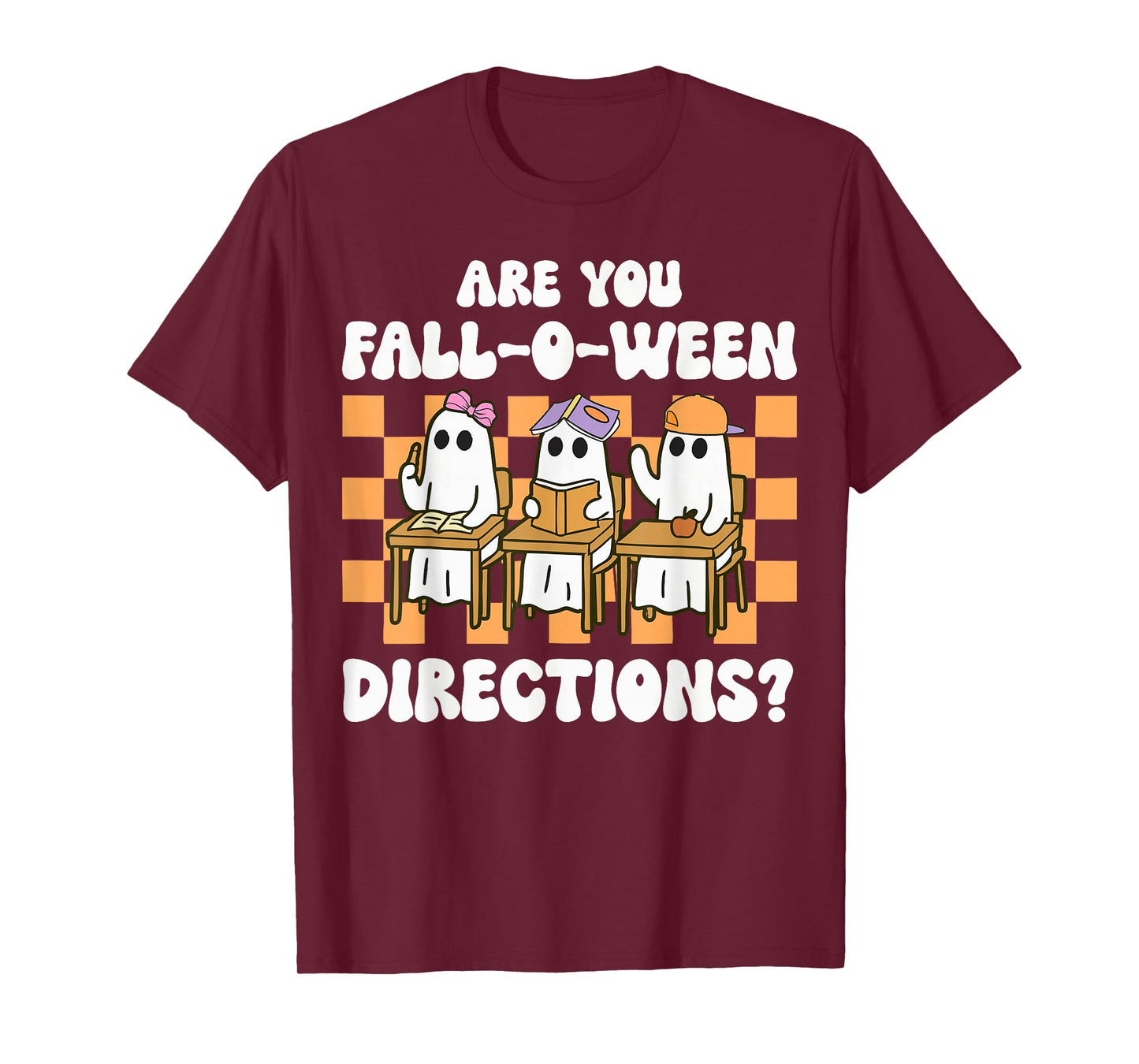 are You Fall O Ween Directions Halloween Teacher Ghosts T-Shirt
