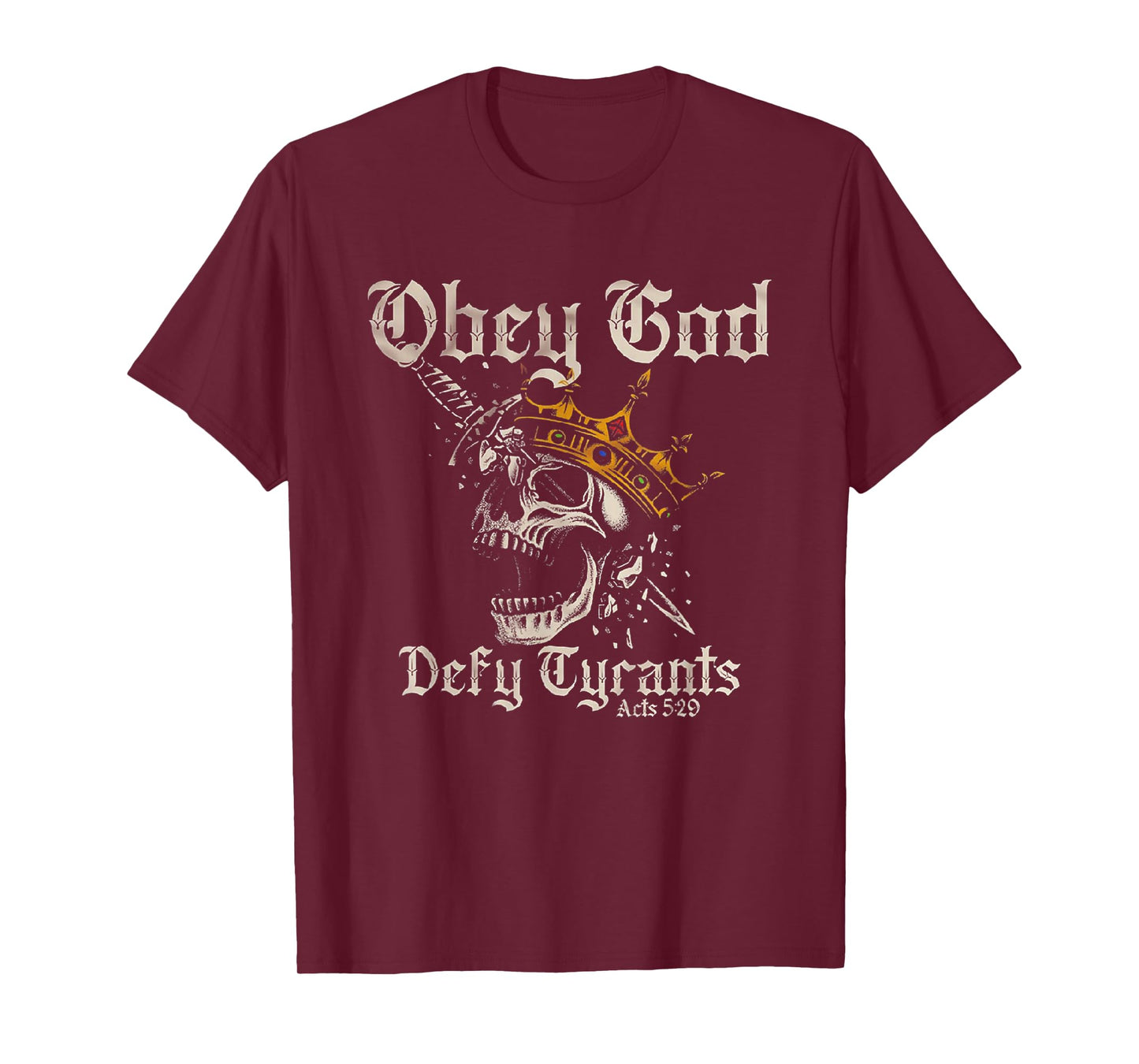 Obey God Defy Tyrants Skull T-Shirt