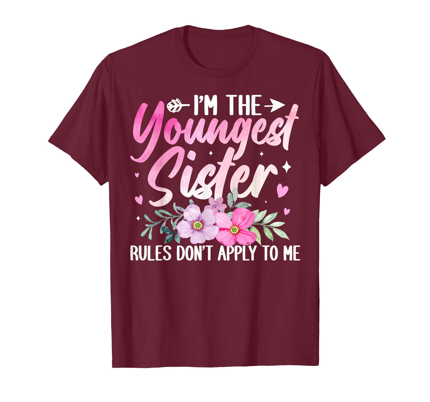Youngest Sister Tee Rules Don't Apply to Me Funny Sibling T-Shirt