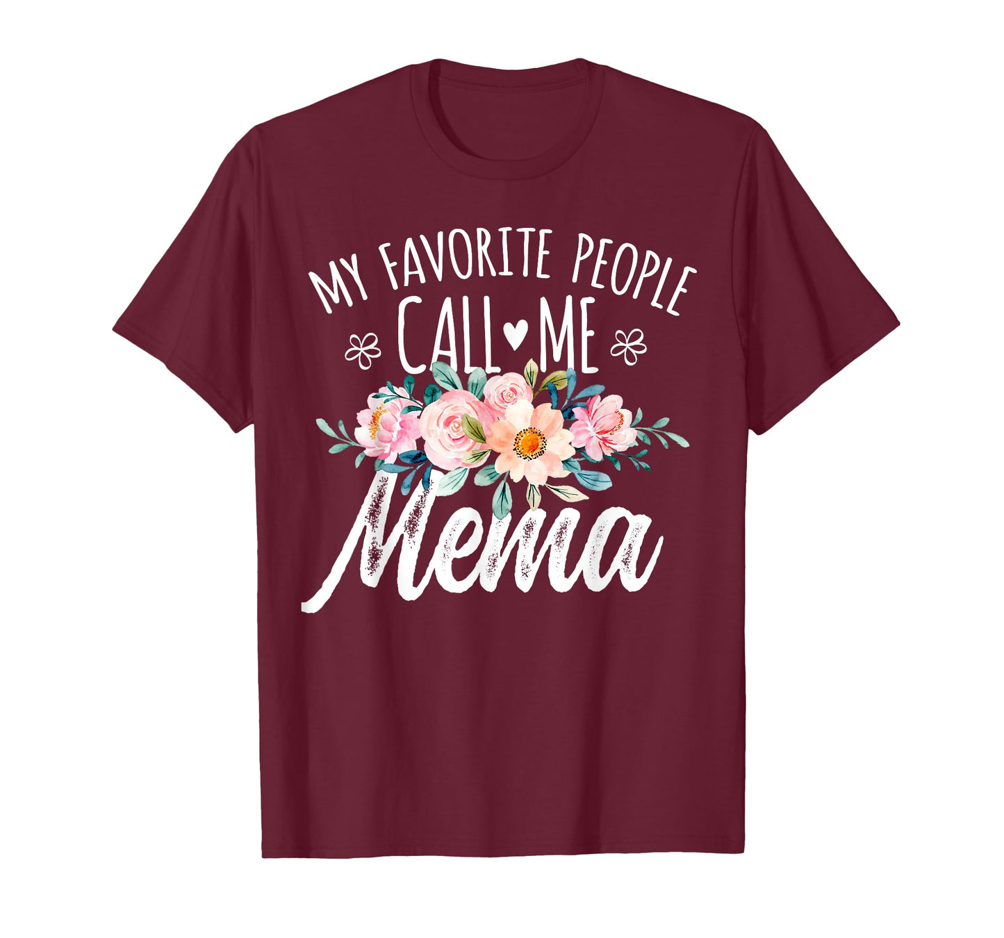 My Favorite People Call Me Mema Floral Birthday Mema T-Shirt, Small, Black