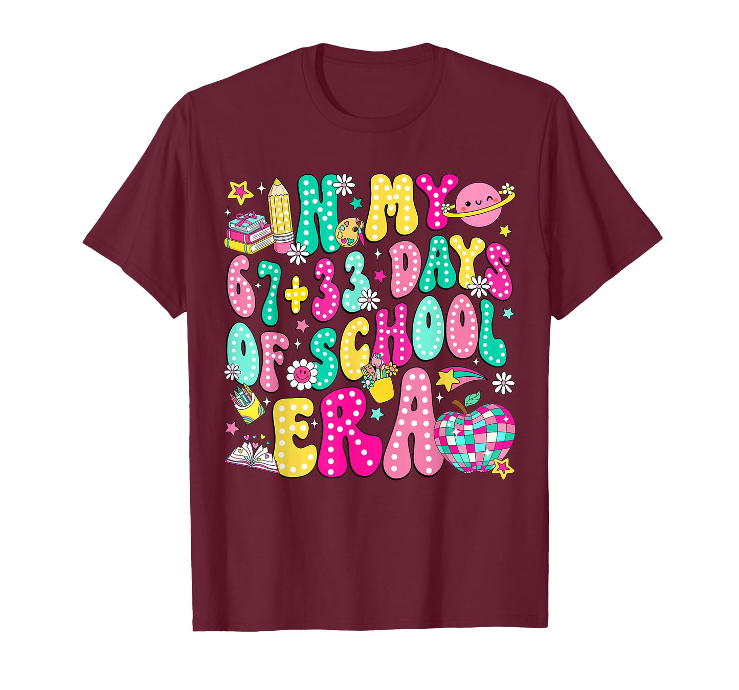 in My 67 33 Days of School Era 100 Days Smarter Teacher Kids T-Shirt