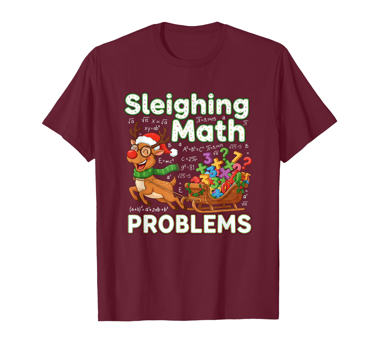 Sleighing Math Problems Christmas Funny Math Teacher Xmas T-Shirt