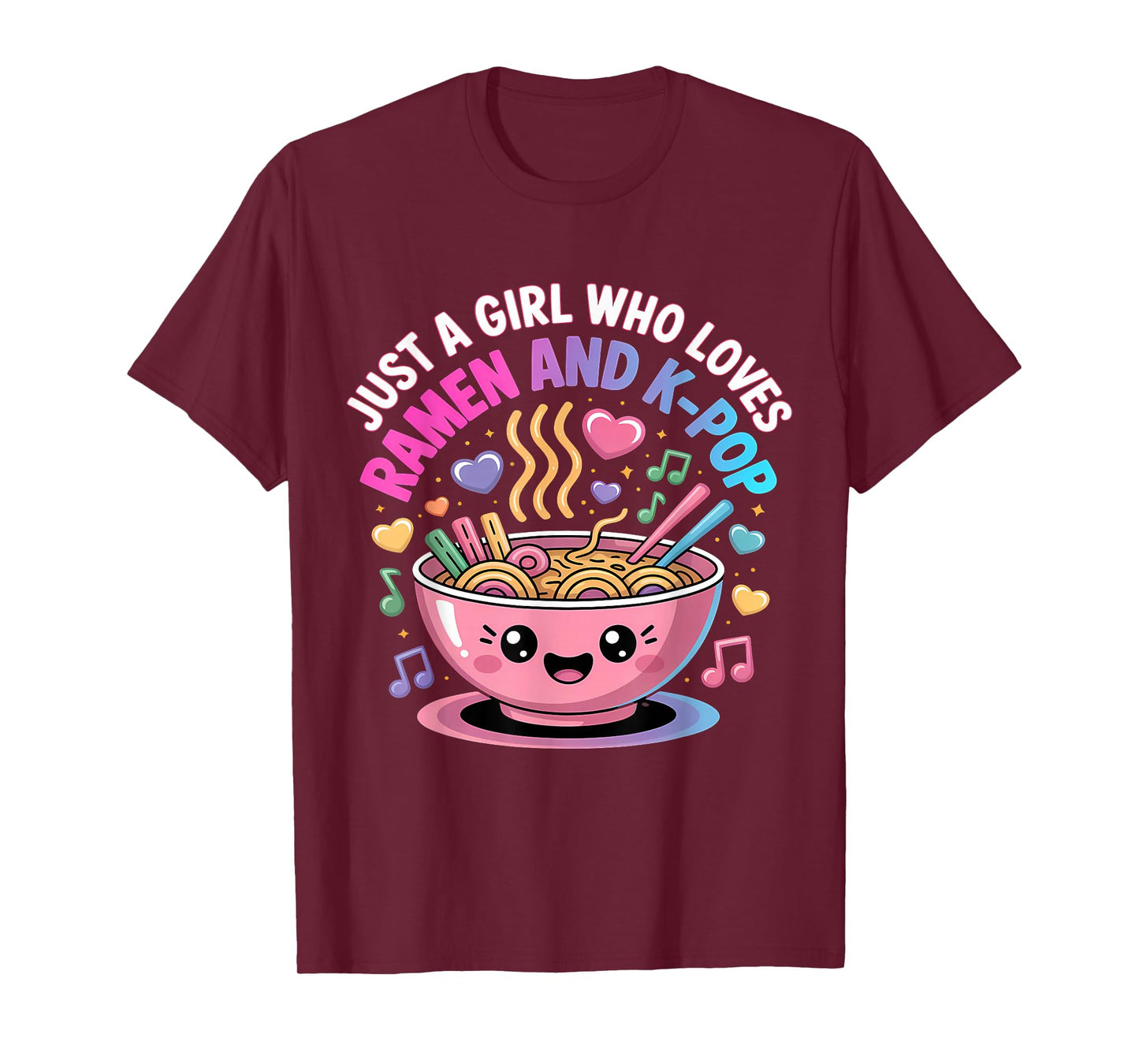 Just A Girl Who Loves Ramen and K-Pop Girl Kpop K Pop T-Shirt