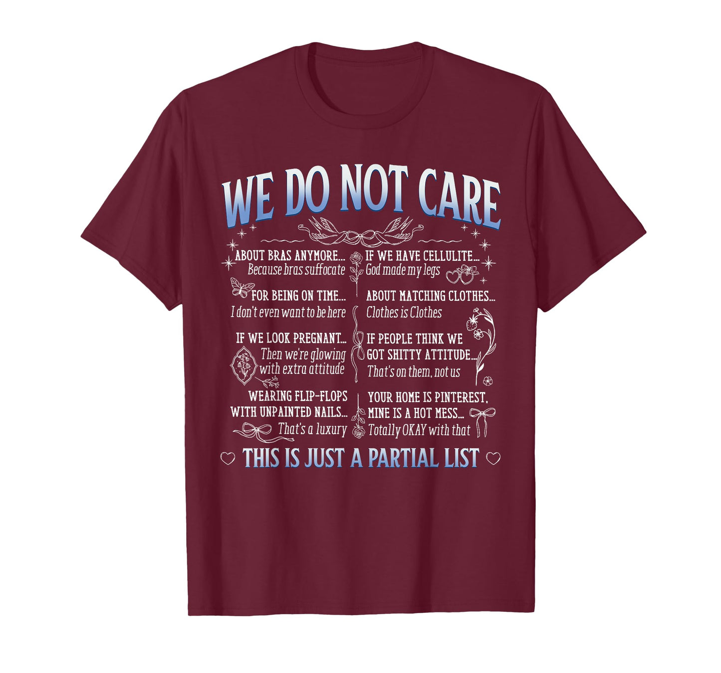 We Do Not Care Funny WDNC Club This Is Just A Partial List T-Shirt