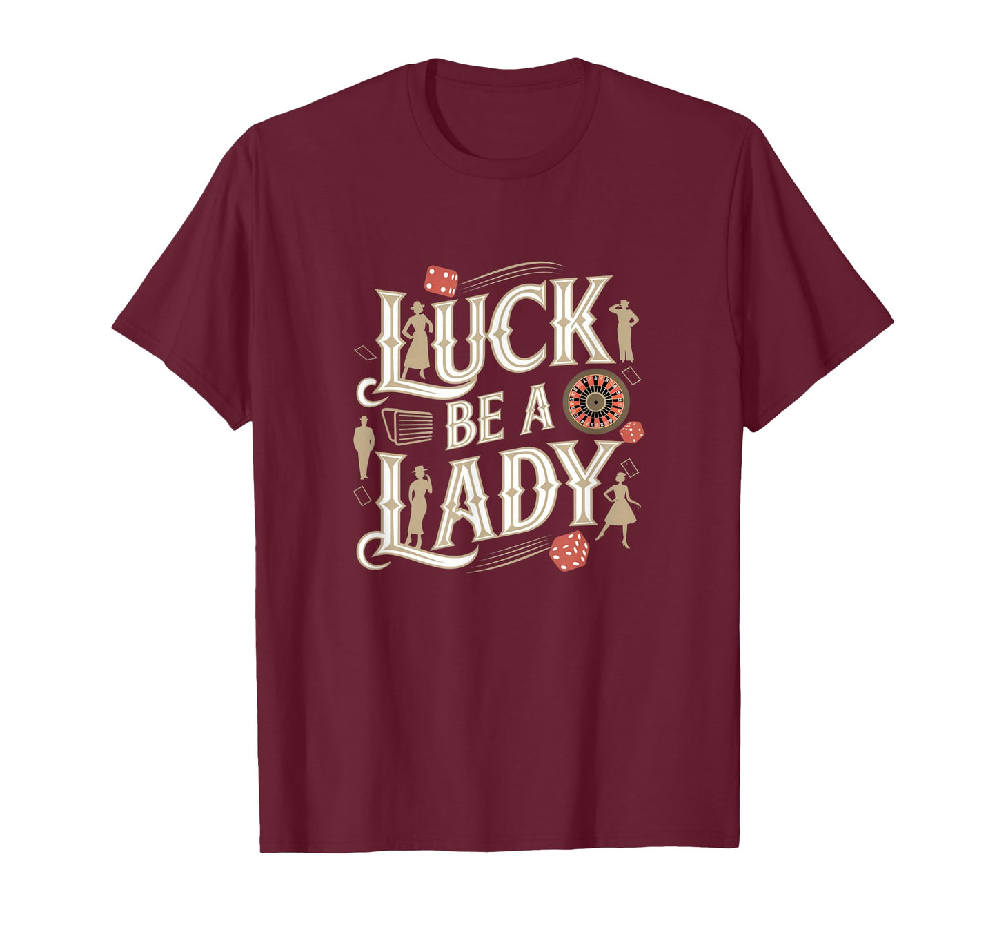 Luck Be A Lady Guys and Dolls Retro Casino Musical Theatre T-Shirt