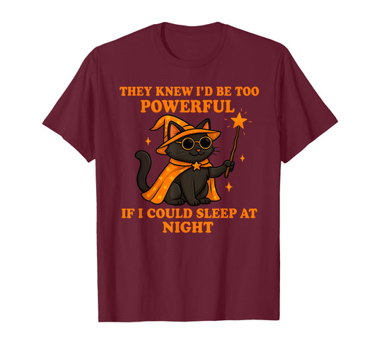 They Know I'd Bee Too Powerful If I Could Sleep at Night T-Shirt