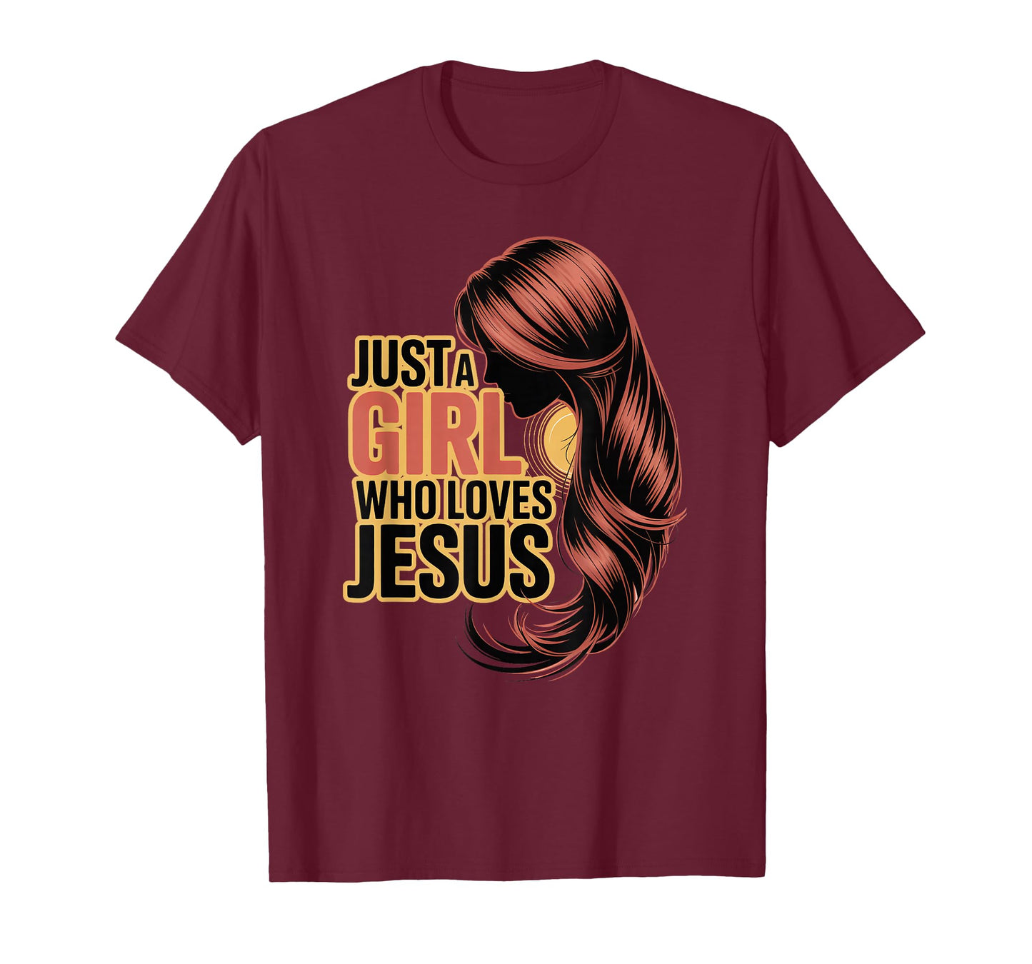 Just a Girl Who Loves Jesus T-Shirt