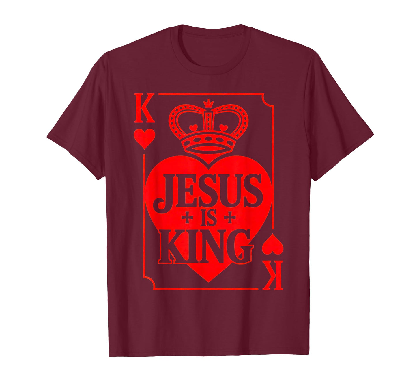Jesus is King Christian Valentine K Heart Card God Faith T-Shirt