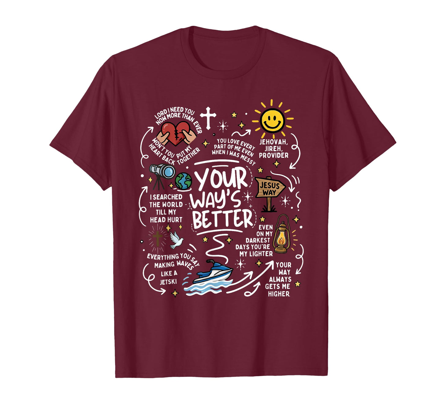 Your Way's Better Christian Quote Jesus Faith Bible Verse T-Shirt