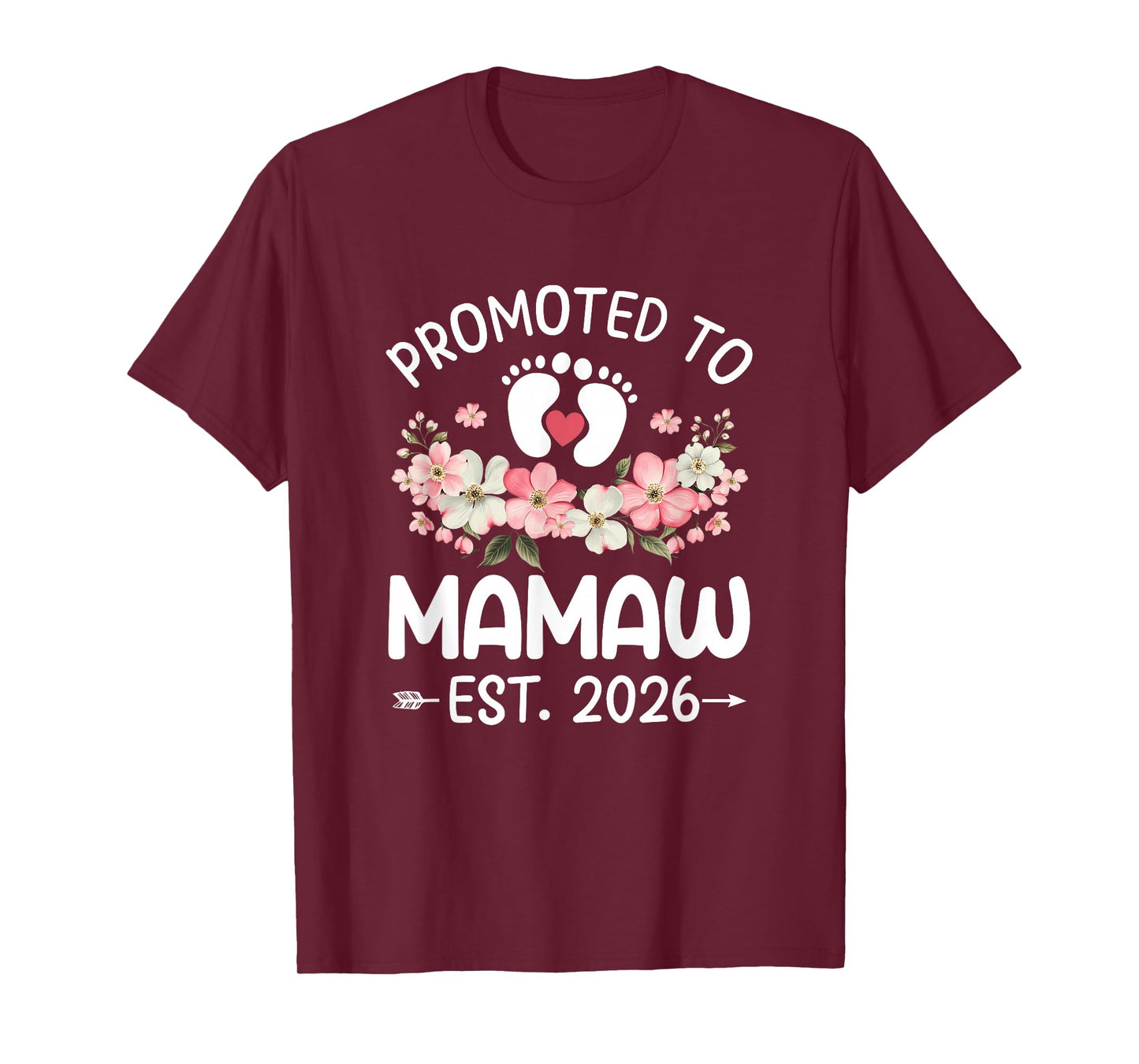 Promoted to Mamaw 2026 First Time Floral New Mamaw T-Shirt