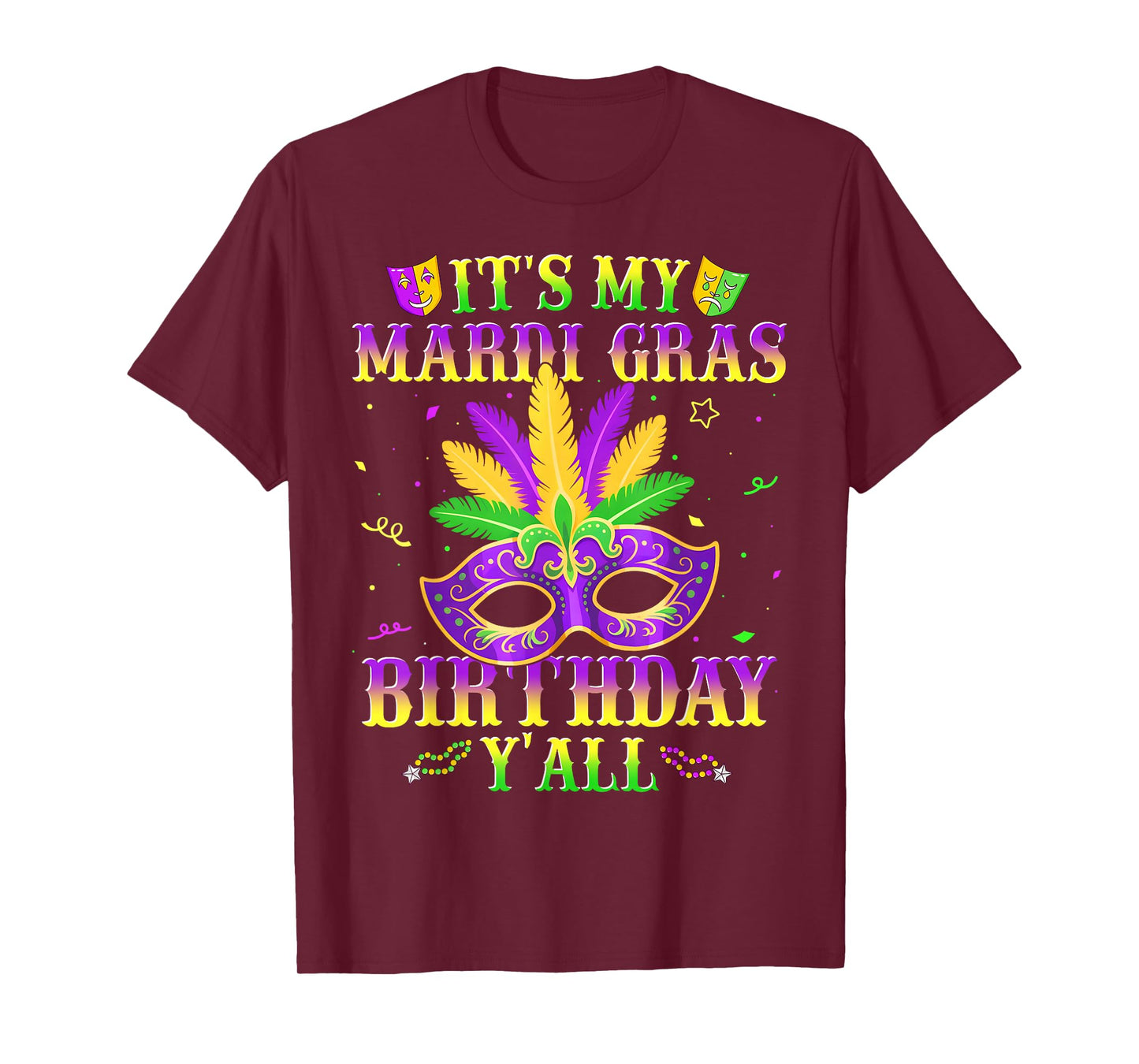It's My Mardi Gras Birthday Y'all New Orleans Men Women Kid T-Shirt