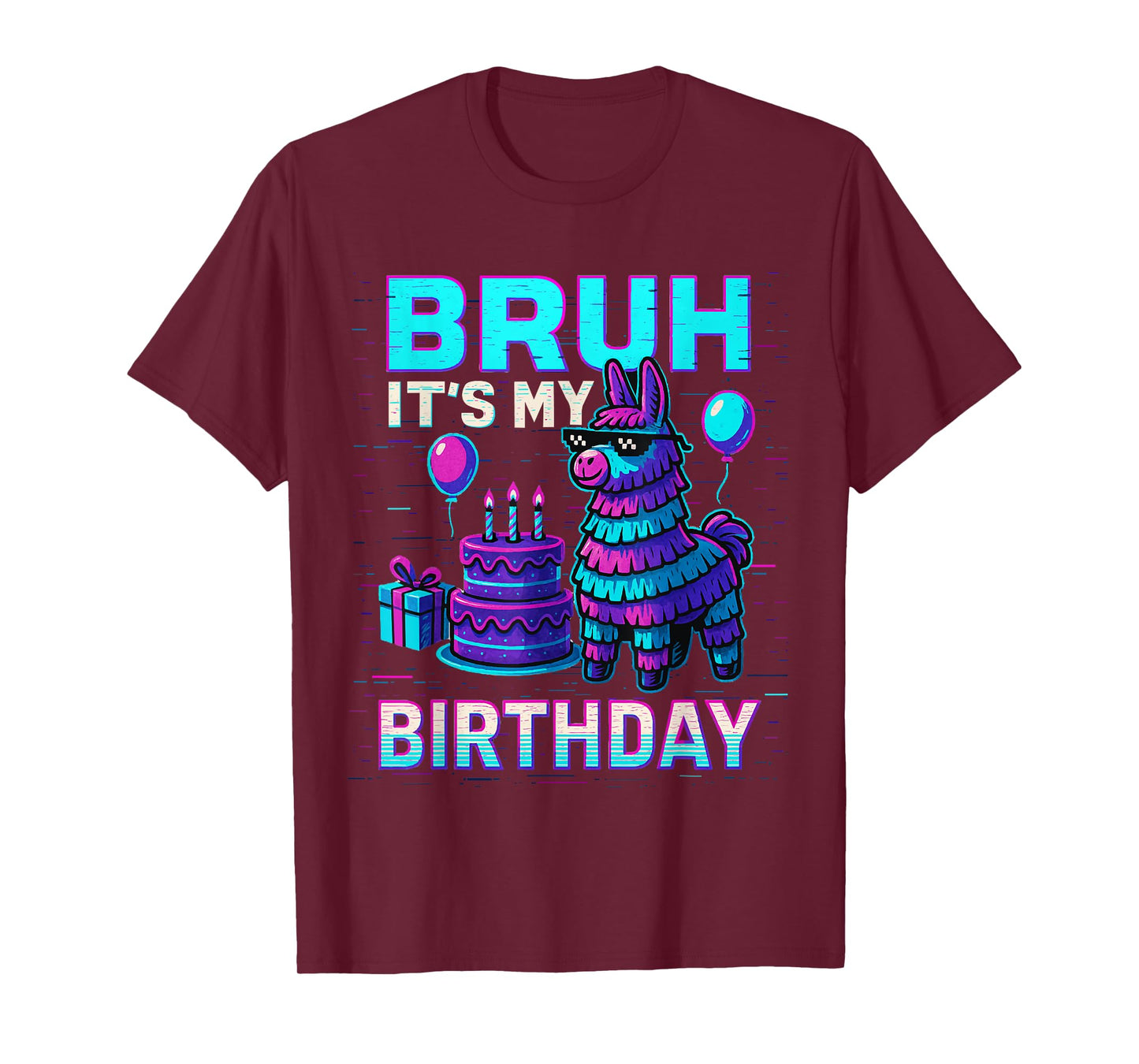 Bruh Its My Birthday Llama Pinata Boy Girl Family Party Bday T-Shirt