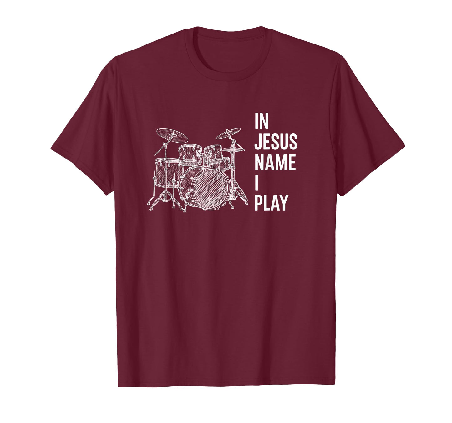 in Jesus Name I Play Christian Drummer, Worship Drums T-Shirt