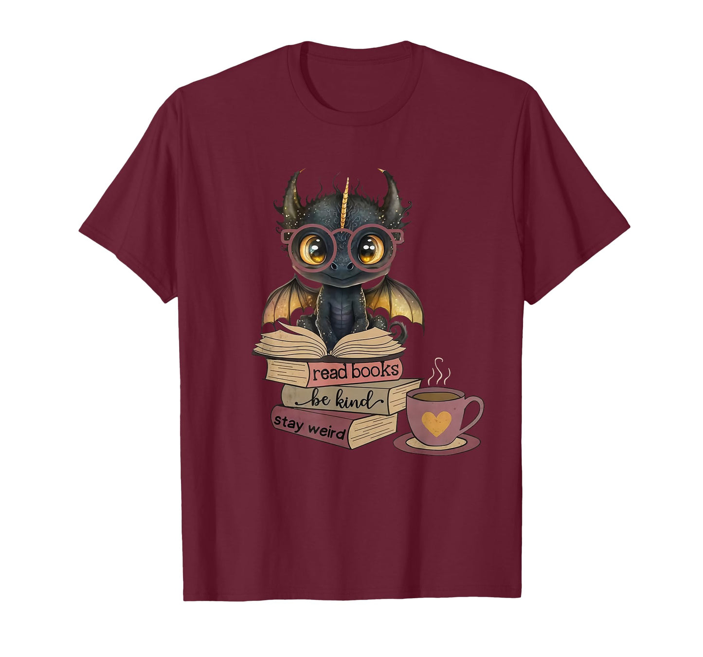 Funny Dragon Read Books Be Kind Stay Weird Book Lover T-Shirt