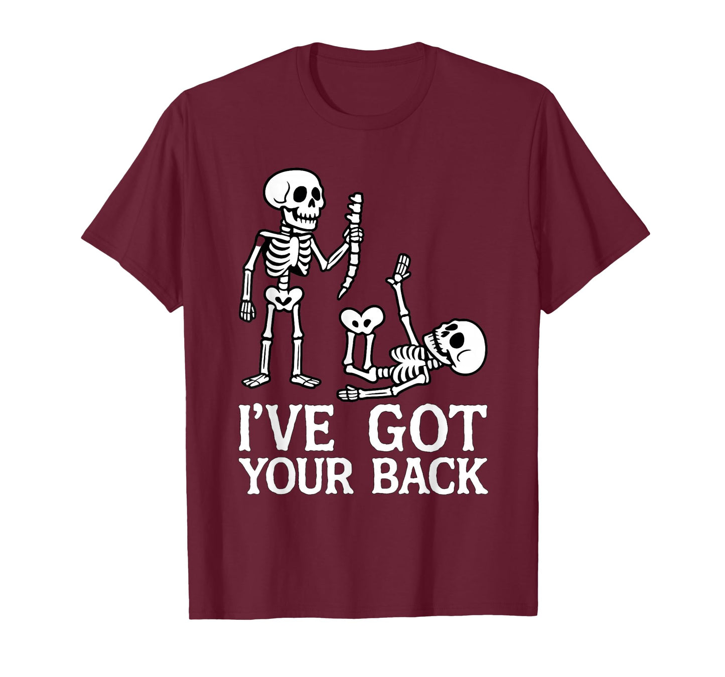 Ive Got Your Back Halloween Skeletons Costume Funny Skull T-Shirt