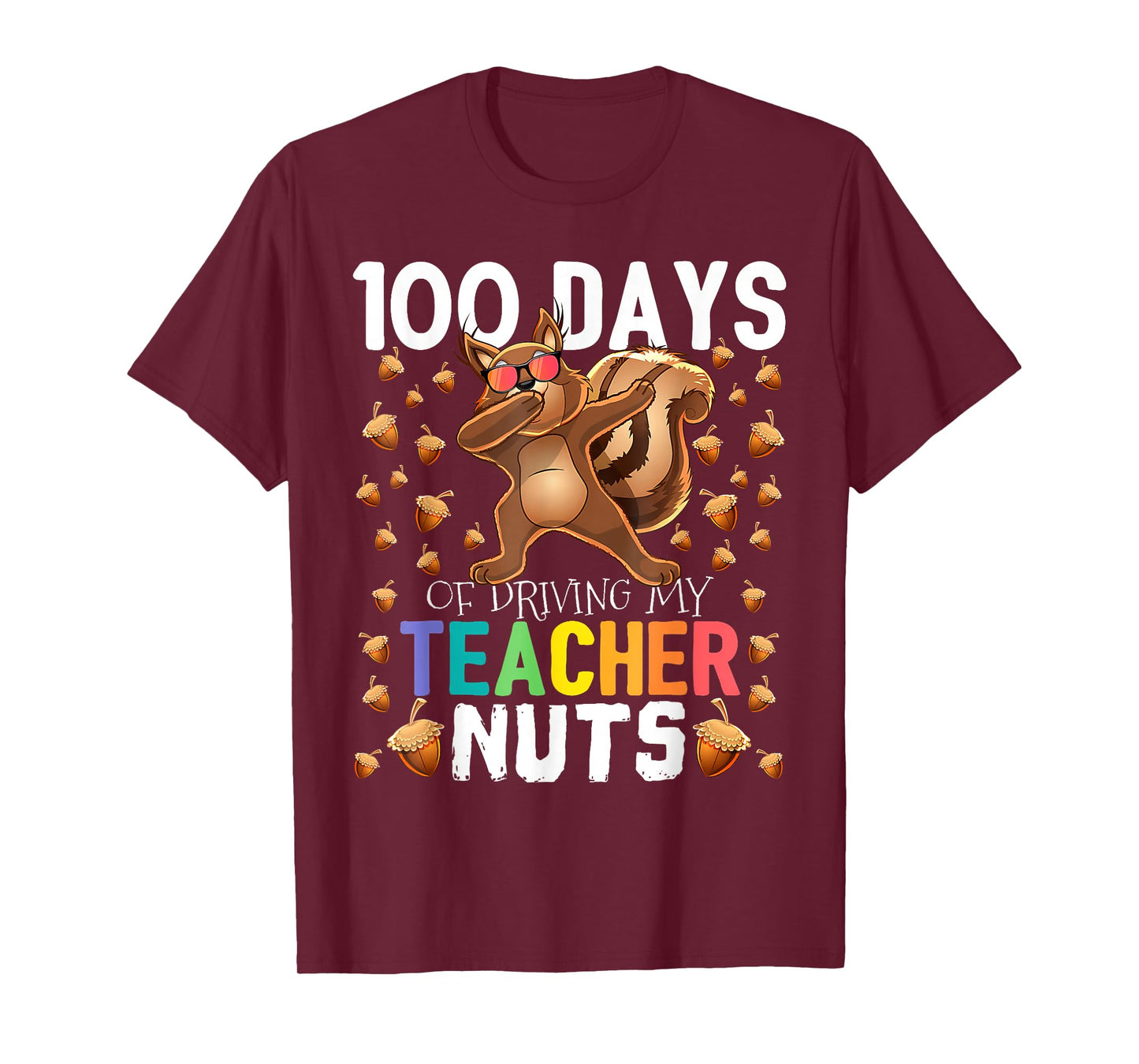100 Days of Driving My Teacher Nuts Dabbing Squirrel School T-Shirt