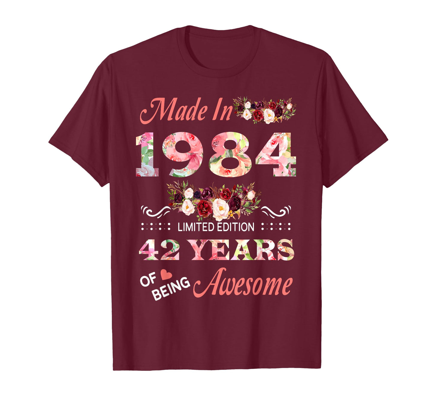 Made in 1984 42 Year of Being Awesome Floral Birthday Women T-Shirt