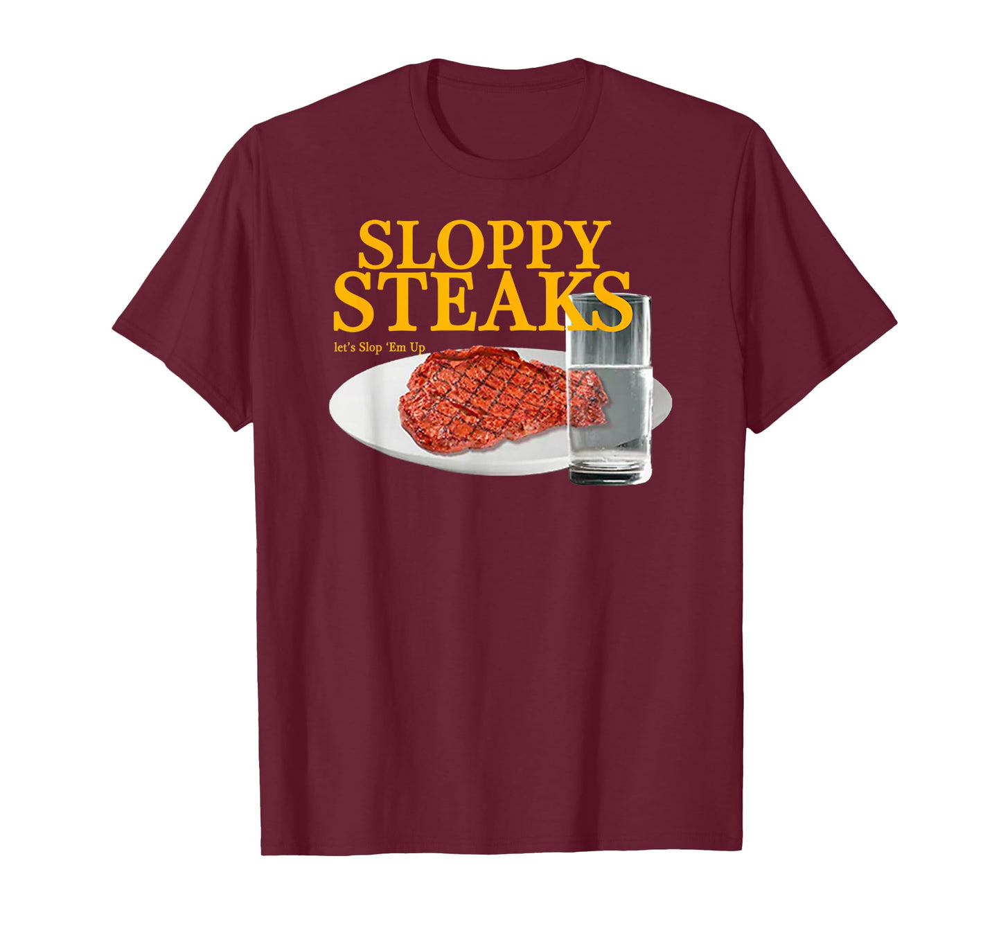 Vintage Sloppy Steaks I Think You Should Leave T-Shirt