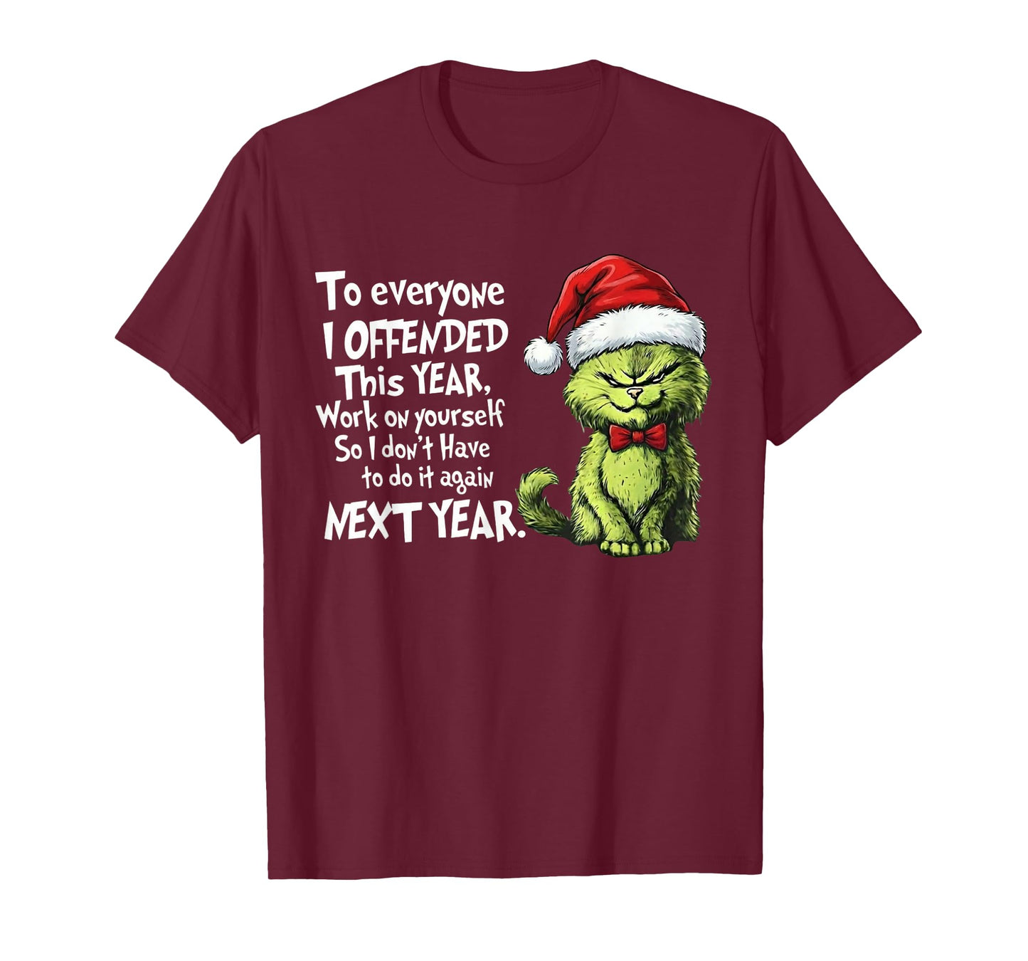 Funny Christmas Cat to Everyone I Offended This Year Xmas T-Shirt