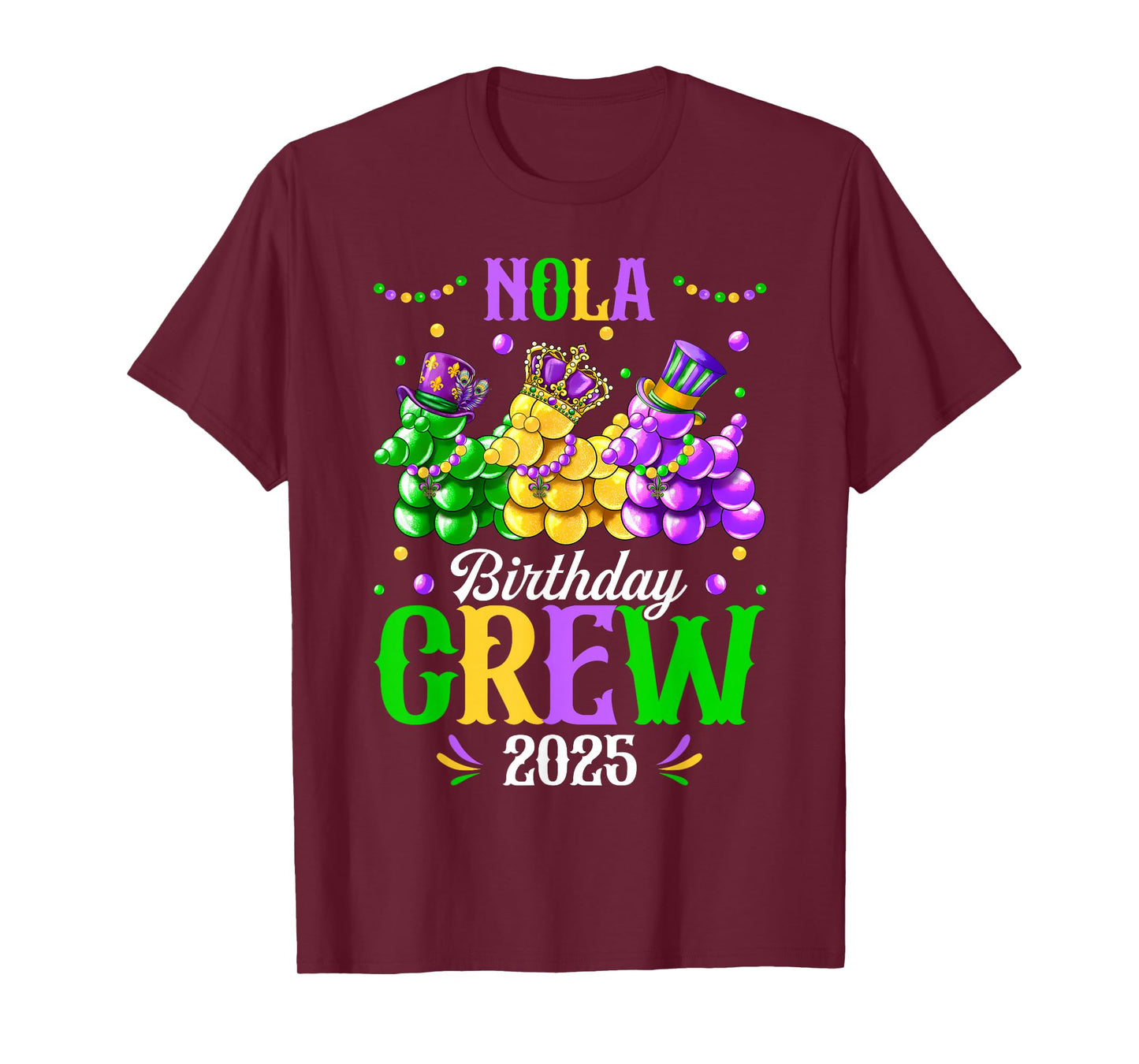 NOLA Birthday Crew 2025 New Orleans Mardi Gras Carnival T-Shirt
