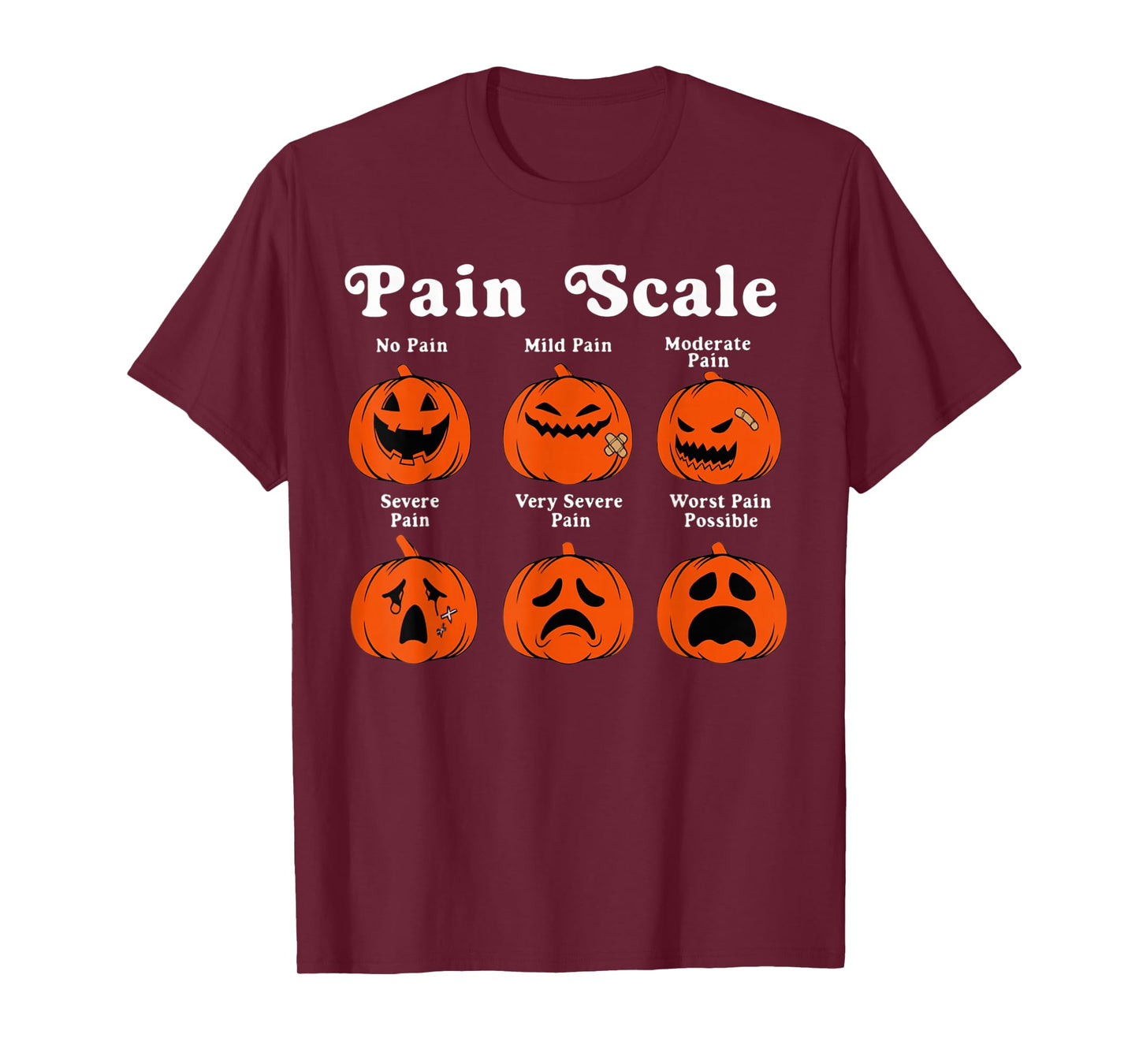 Halloween Pain Scale Pumpkin Faces Funny Pain Chart Nurse T-Shirt