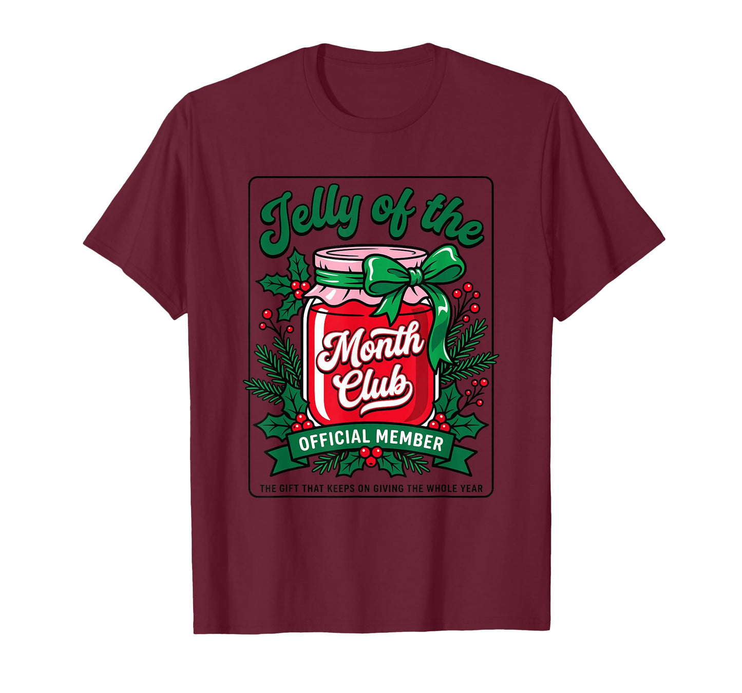 Jelly of The Month Club Official Member Funny Christmas T-Shirt