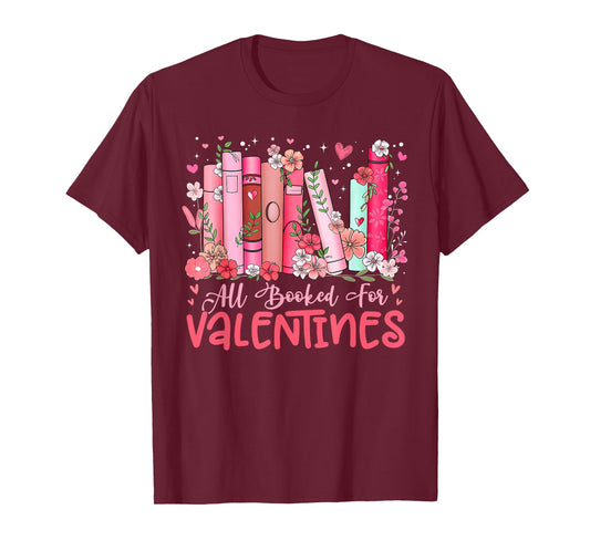 All Booked for Valentine Book Reading Women Girl Teacher T-Shirt