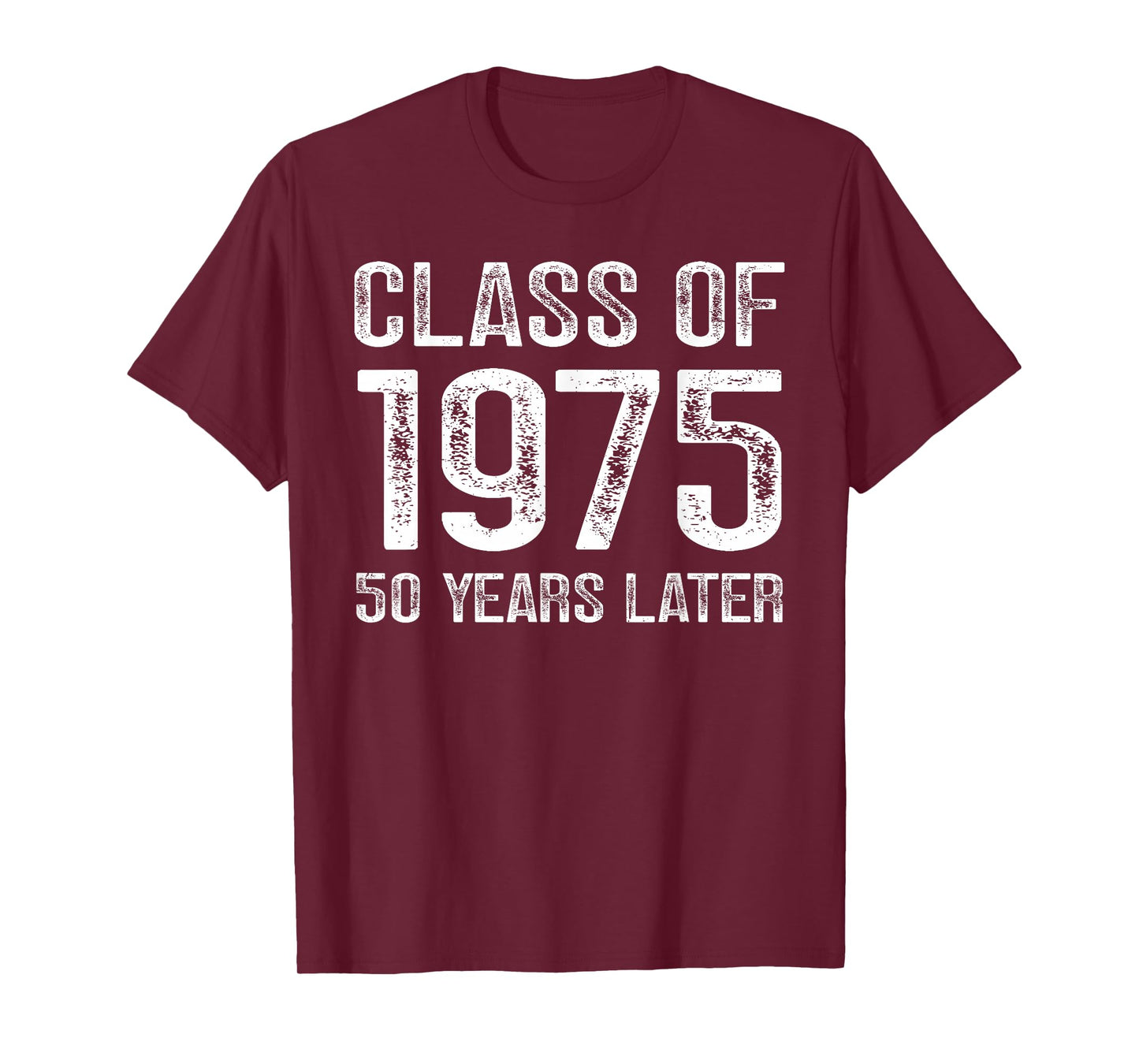 Class of 1975 Reunion 50 Year Homecoming Alumni Classmates T-Shirt