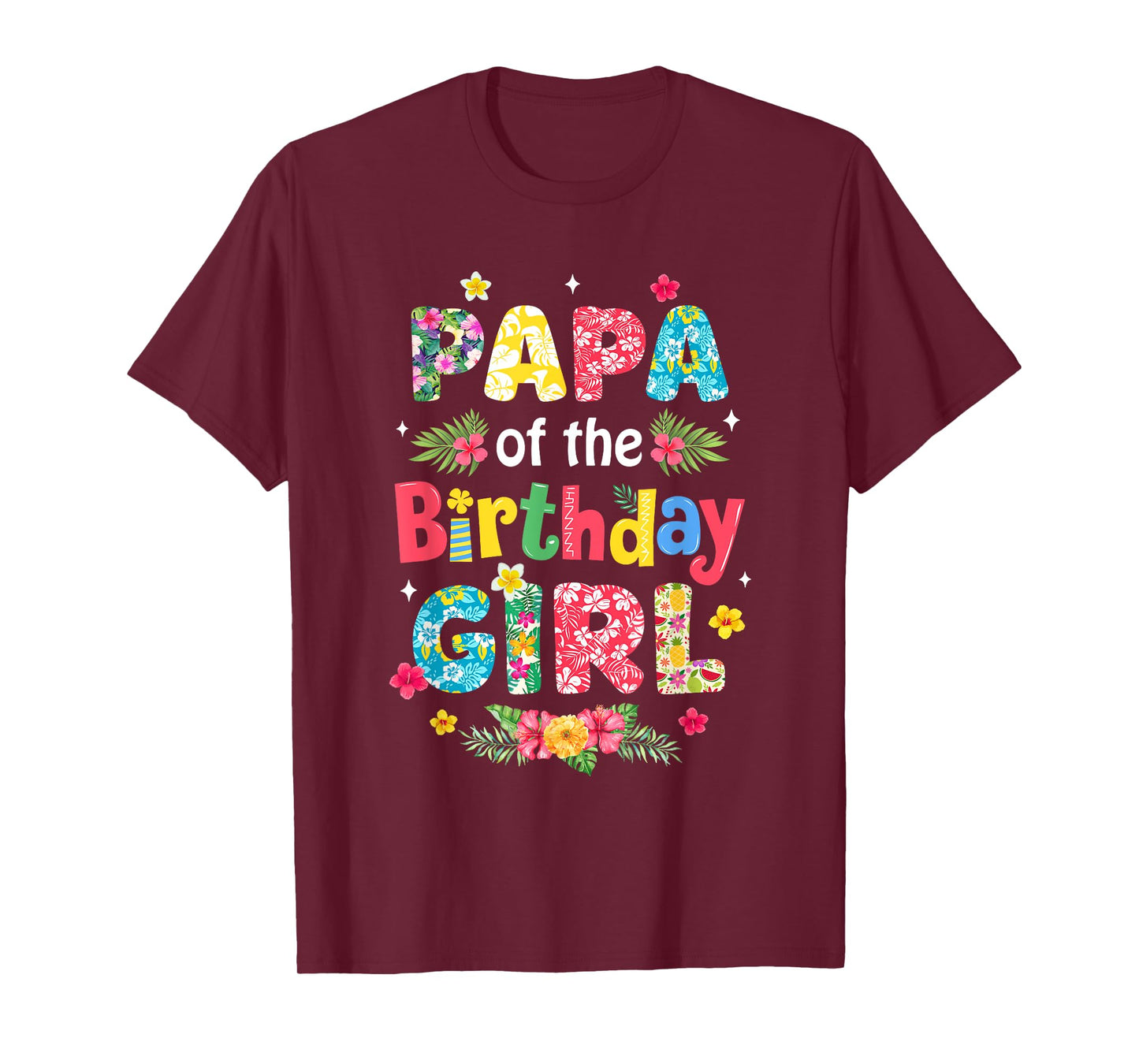 Papa Of The Birthday Girl Hawaii Family Party Decor T-Shirt