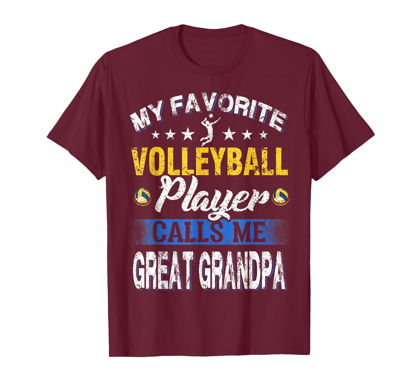 My Favorite Volleyball Player Calls Me Great Grandpa T-Shirt