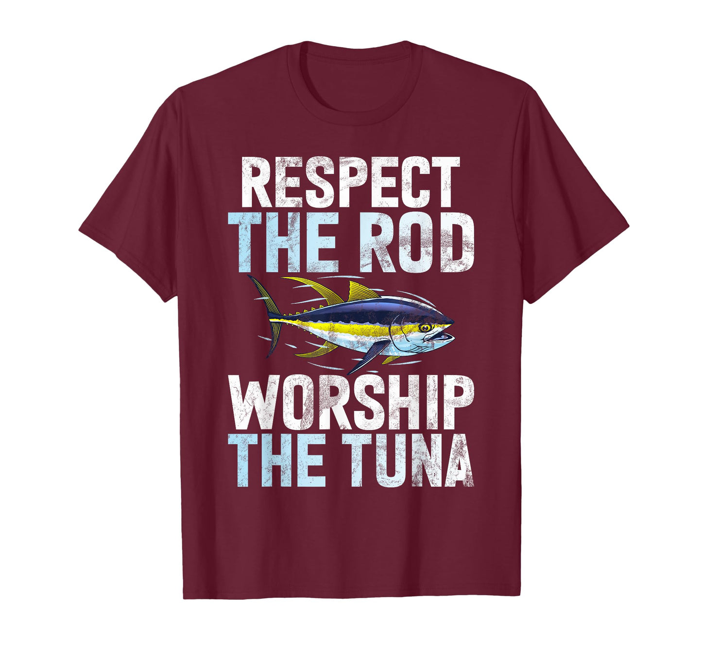 Respect the Rod Worship the Tuna Fishing T-Shirt