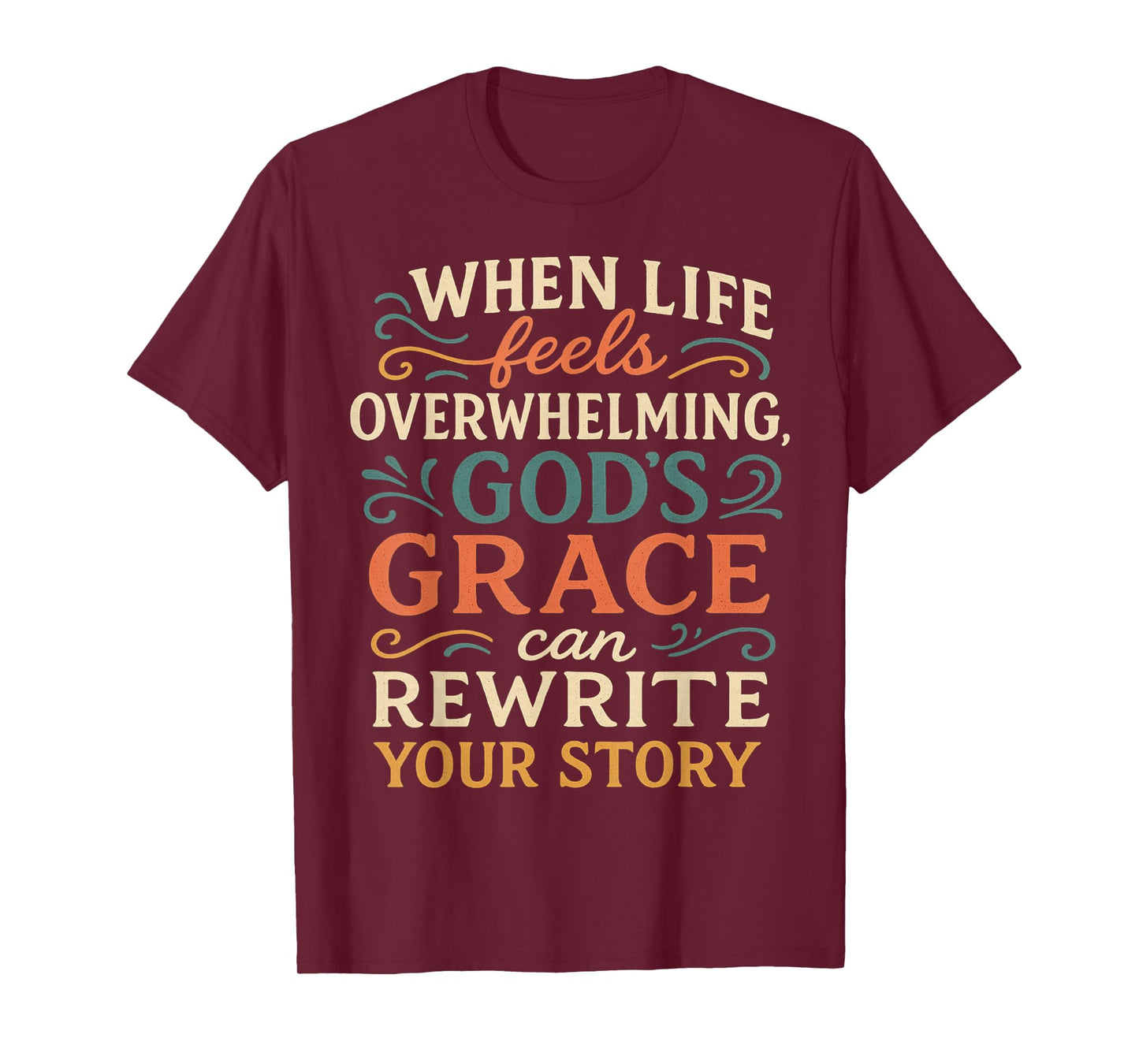 Positive Message Quote Religious God Faith Healing Clothing T-Shirt