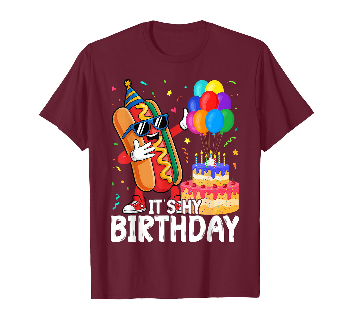 Its My Birthday Funny Hot Dog for Men Women Girls T-Shirt
