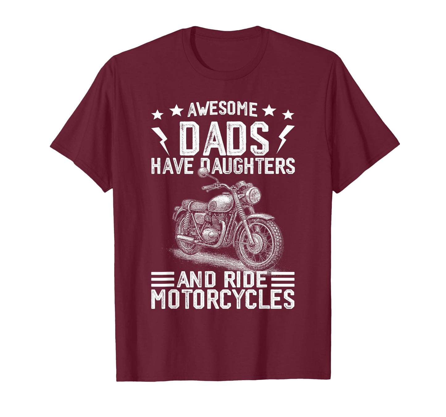 Awesome Dads Have Daughters And Ride Motorcycles Fathers Day T-Shirt