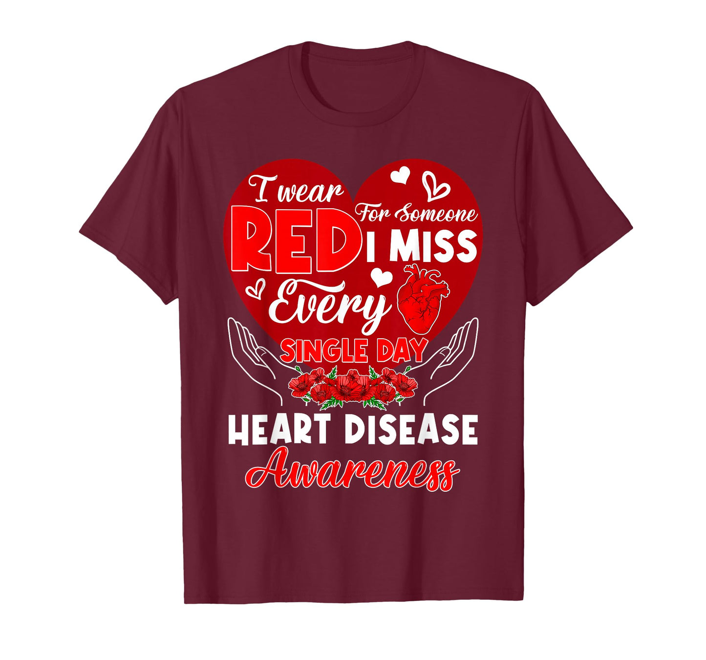 I Wear Red for Someone I Miss Heart Disease Awareness Month T-Shirt