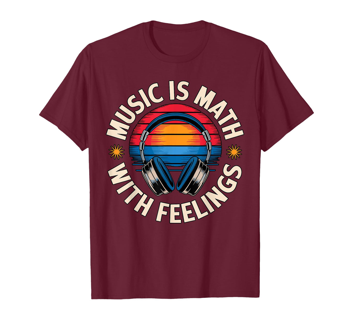 Music is Math with Feelings T-Shirt