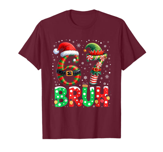 Bruh 67 Six Seven 6 7 Meme Christmas Funny Boy Girl Kids T-Shirt