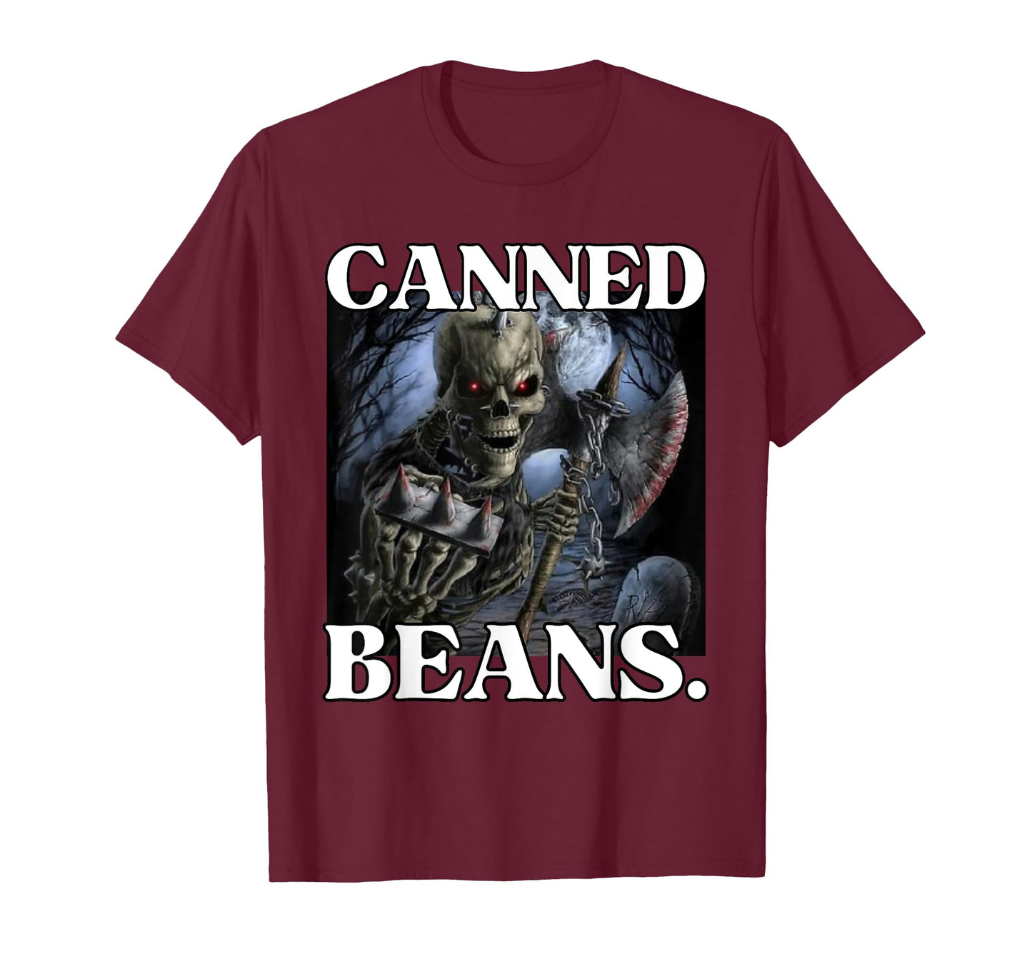 Canned Beans Enjoyer Funny Cringe Hard Skeleton Meme T-Shirt
