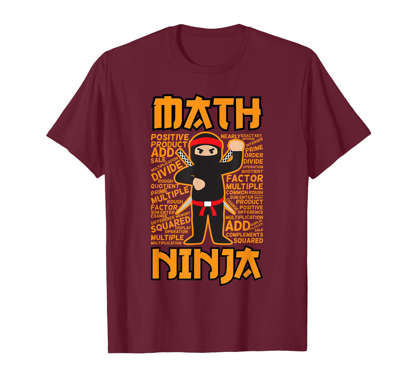 Funny Math Ninja Gift Idea For Maths Teacher Student Men Women Girls Kids T-Shirt