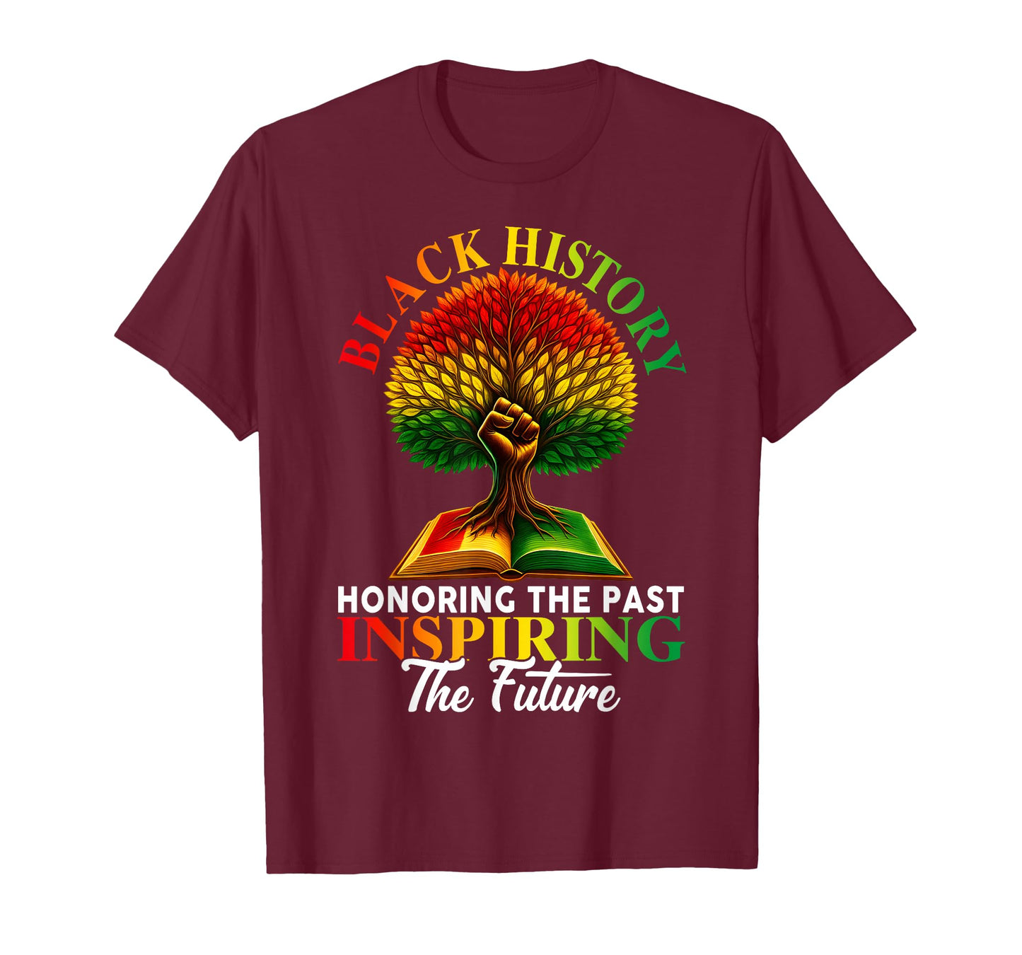 Honoring Past Inspiring Future Black History Month Fist Tree T-Shirt