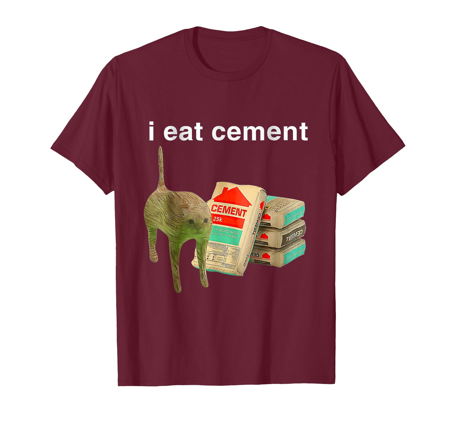 I Eat Cement Cursed Cat Funny Oddly Specific Dank Meme T-Shirt